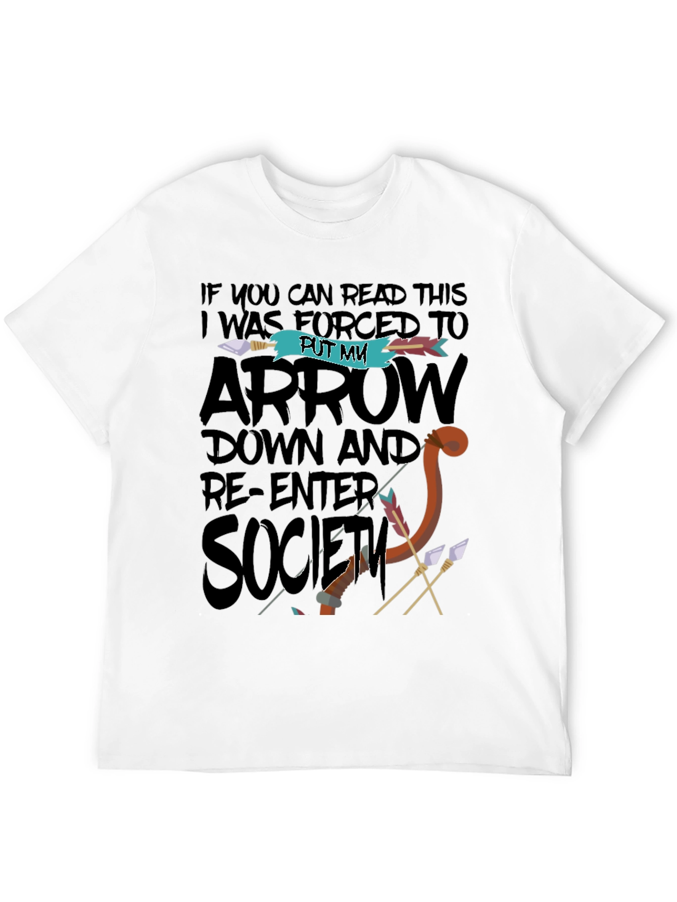Black Funny Graphic T-Shirt - Put My Arrow Down Society view 12