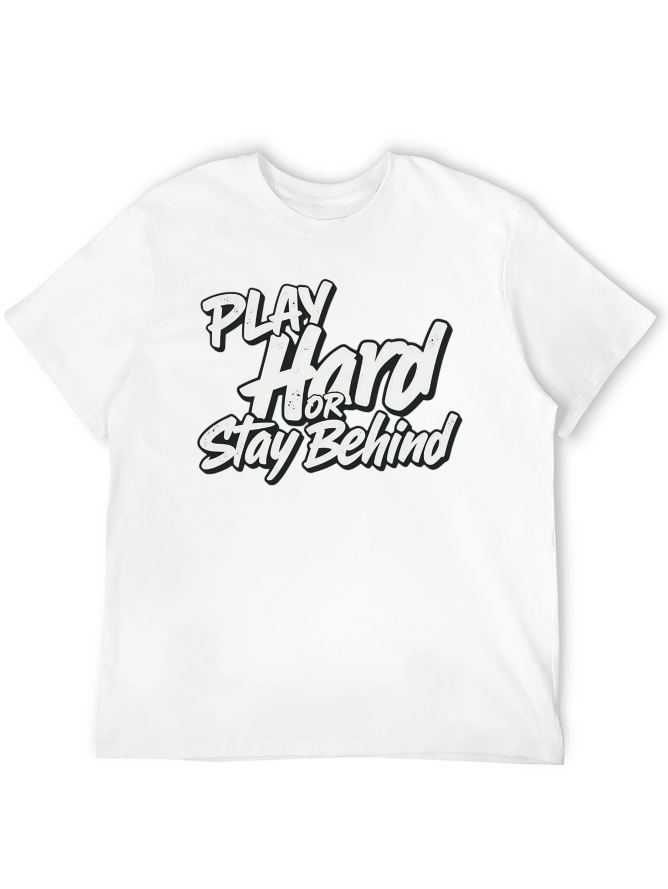 Black Play Hard or Stay Behind Black Graphic T-Shirt view 12