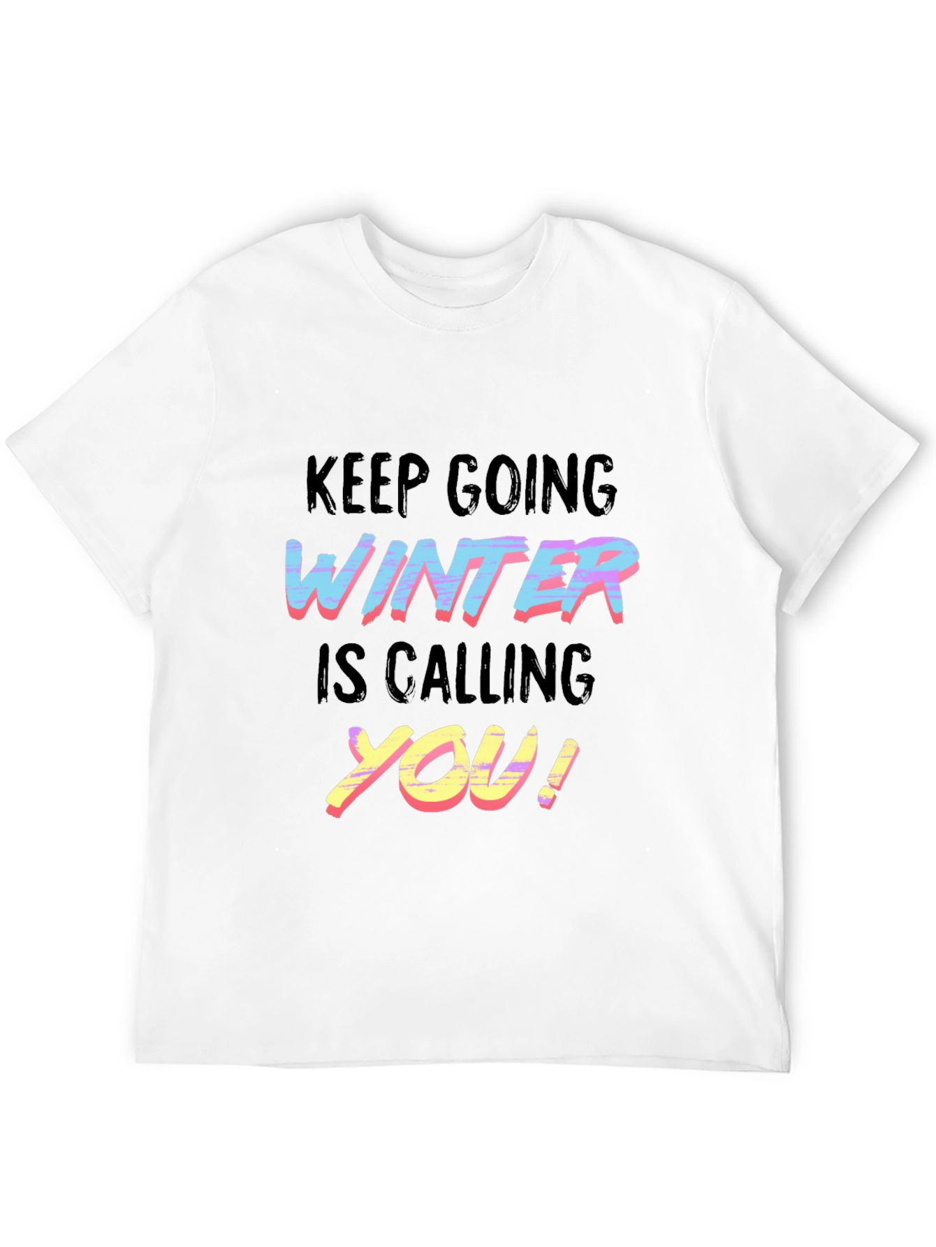 Black Keep Going Winter is Calling You T-Shirt view 12