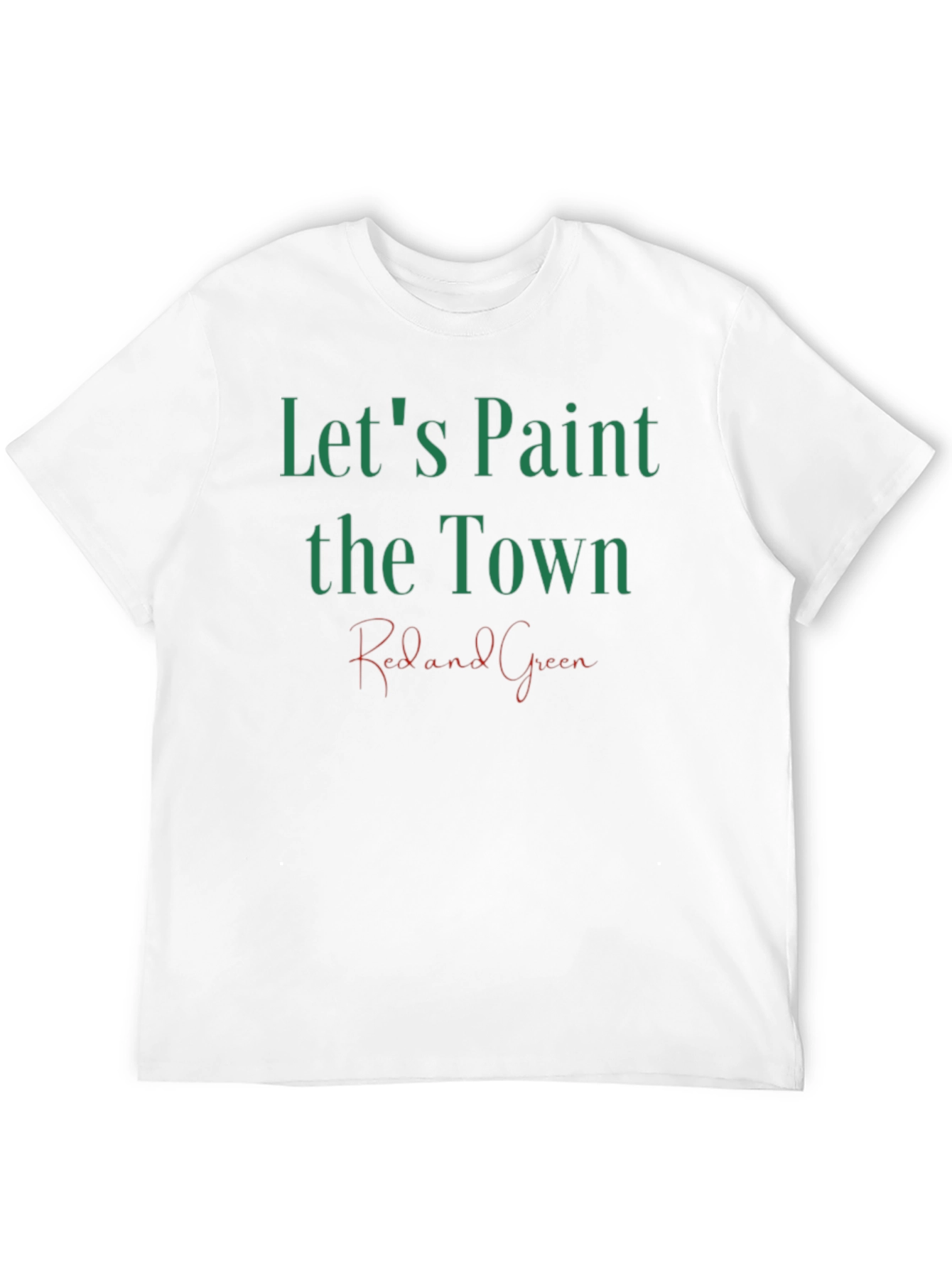 Black Let's Paint the Town Red and Green Graphic T-Shirt view 12