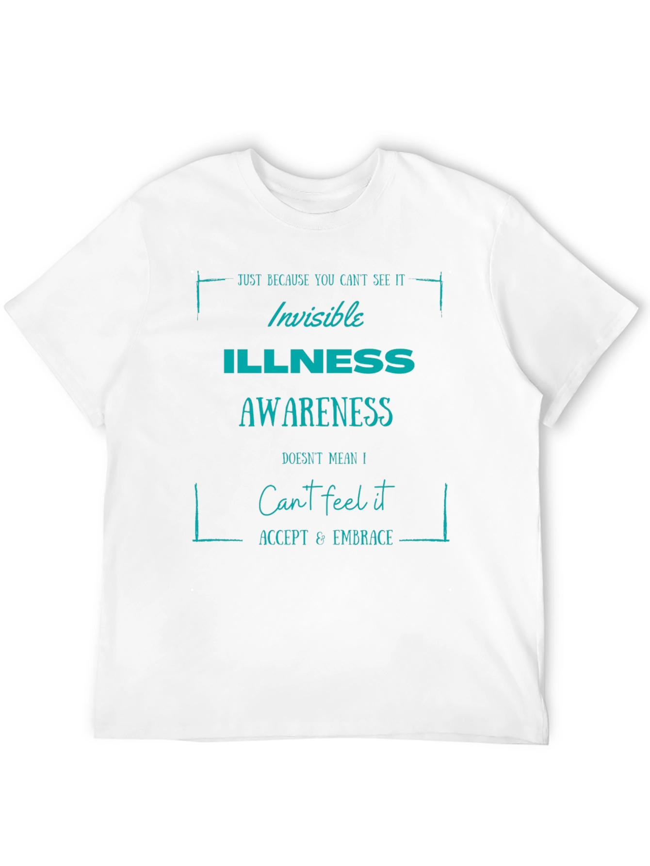 Invisible Illness Awareness Graphic Tee - 12