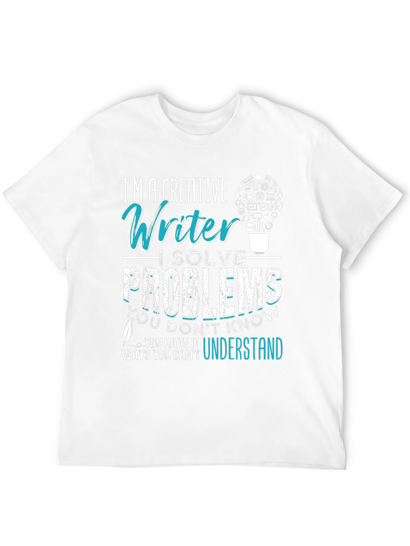 Black Creative Writer T-Shirt: I Solve Problems view 12