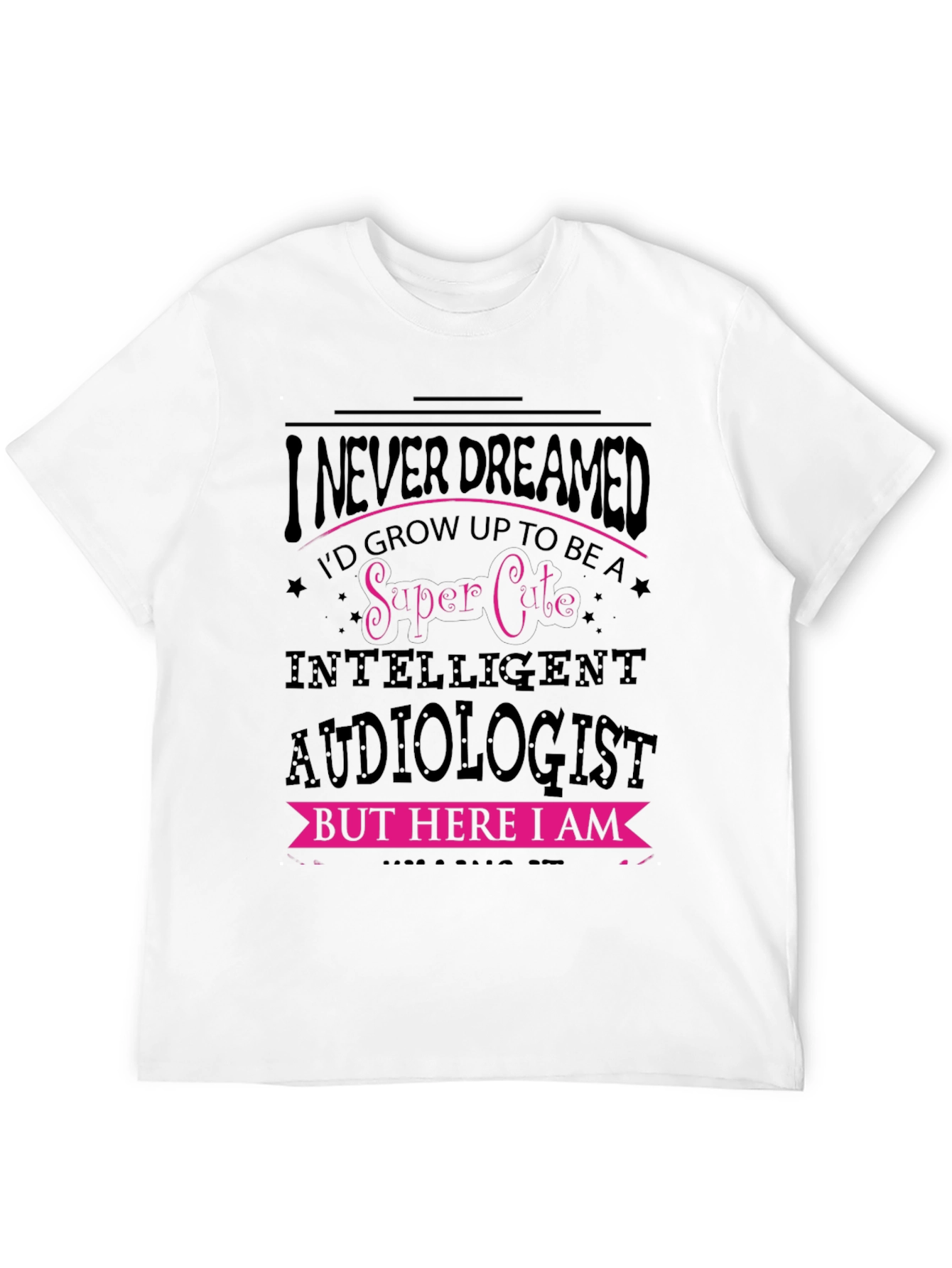 Super Cute Audiologist T-Shirt - 12