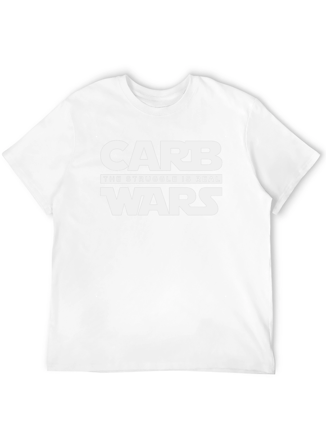 Carb Wars Funny T-Shirt - The Struggle Is Real - 12