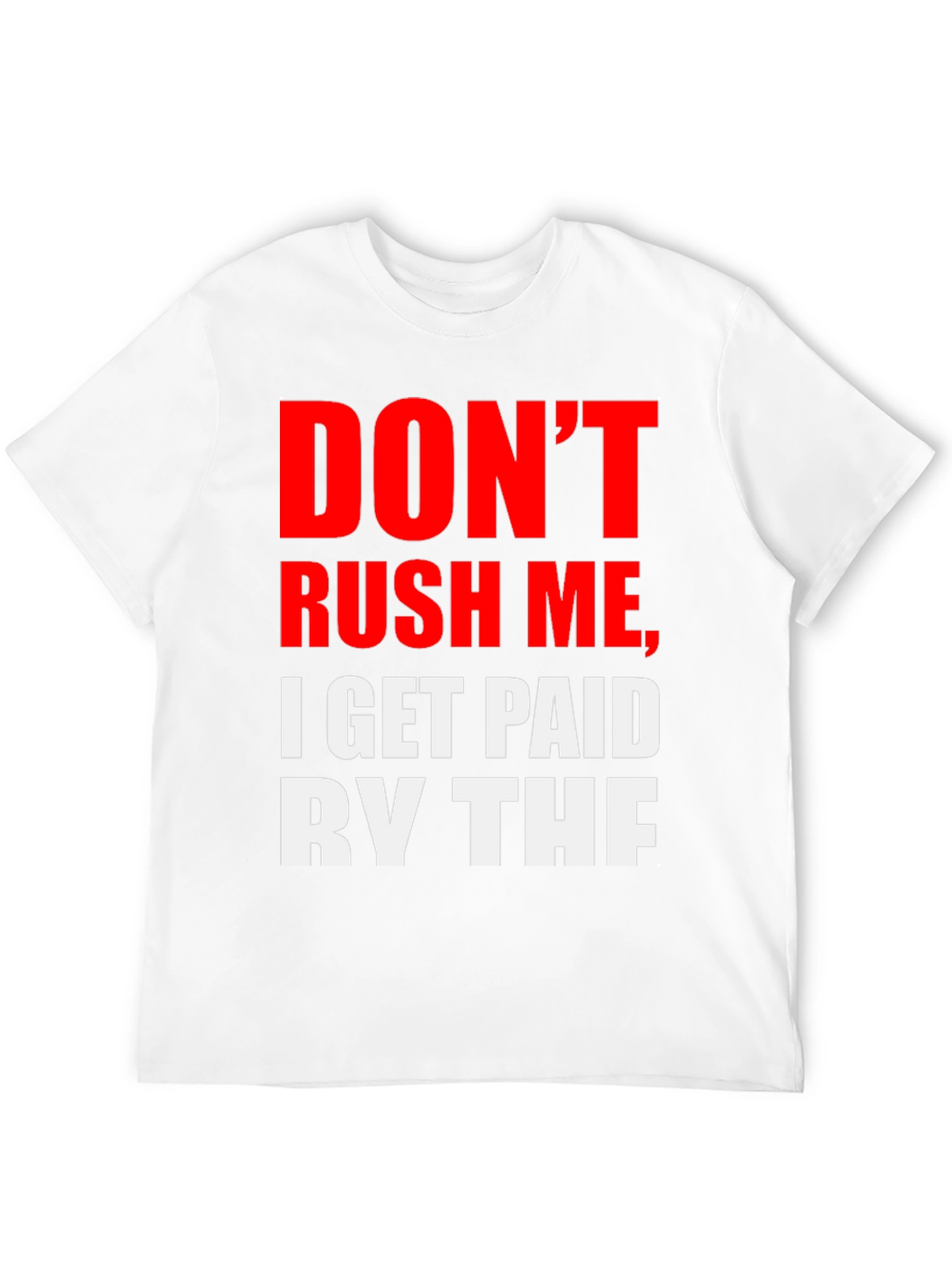 Black Don't Rush Me Tee - Humorous Slogan, Casual Style view 12