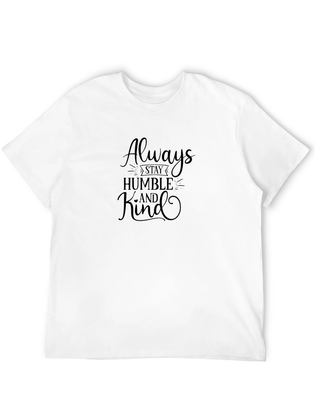 Black Always Stay Humble and Kind Black T-Shirt view 12