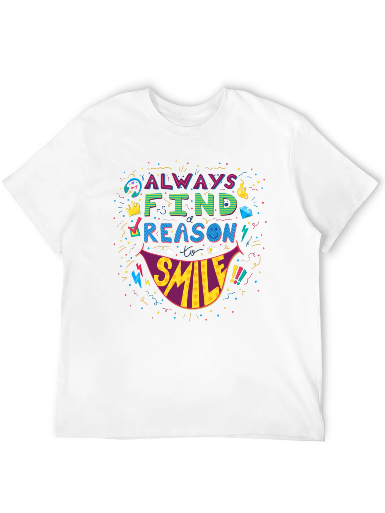 Black Always Find A Reason To Smile T-Shirt - Fun Graphic Tee view 12