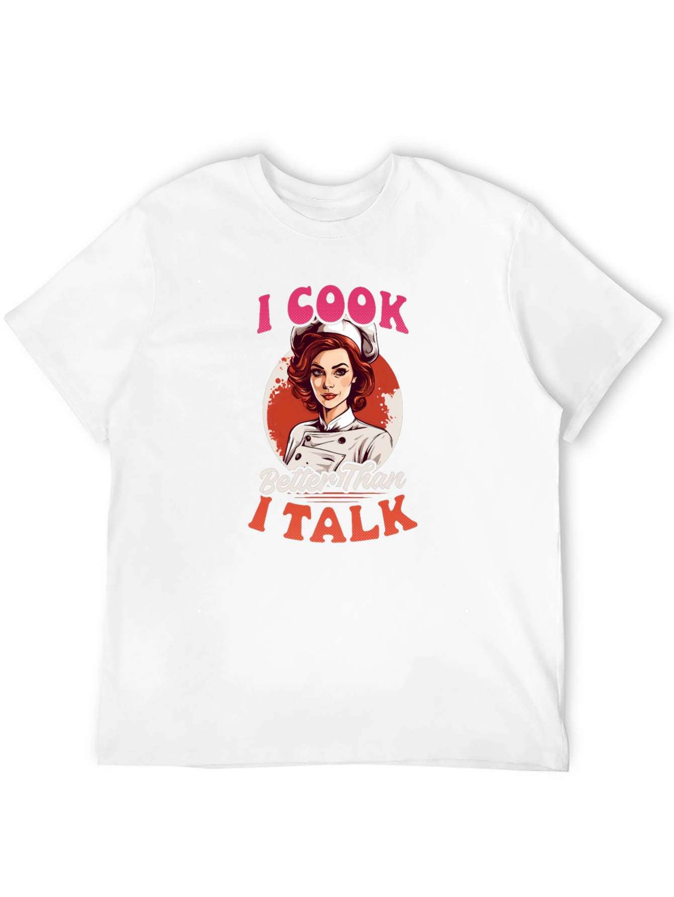 Black Funny Chef T-Shirt - I Cook Better Than I Talk view 12