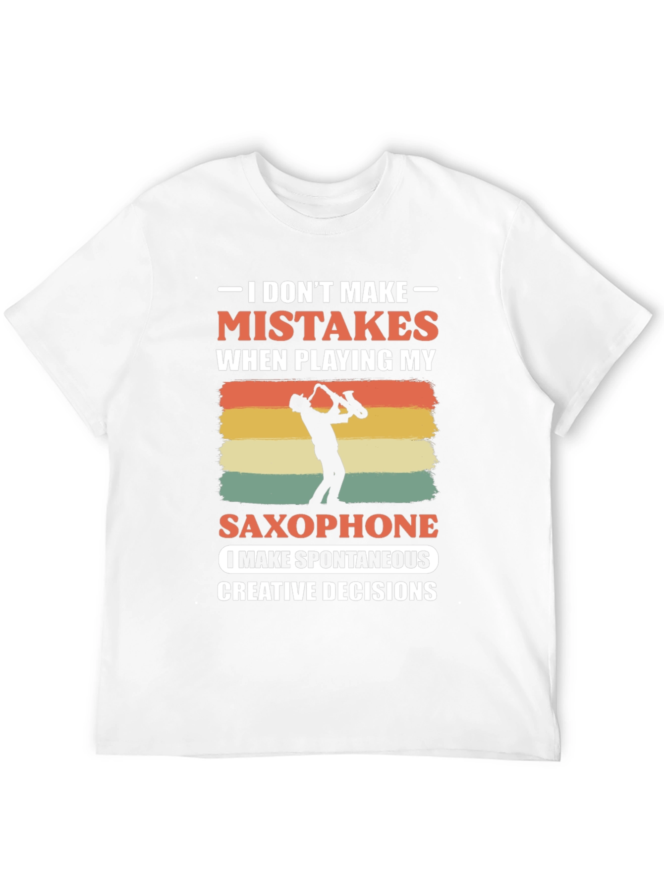 Black Saxophone Player T-Shirt: No Mistakes, Just Decisions view 12