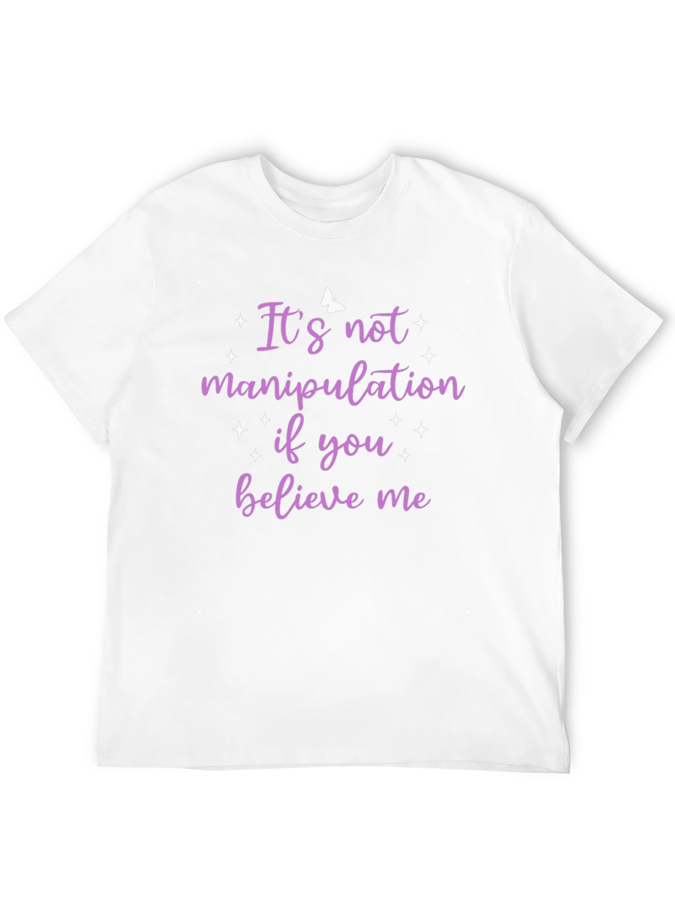 Black It's Not Manipulation T-Shirt - Believe Me view 12