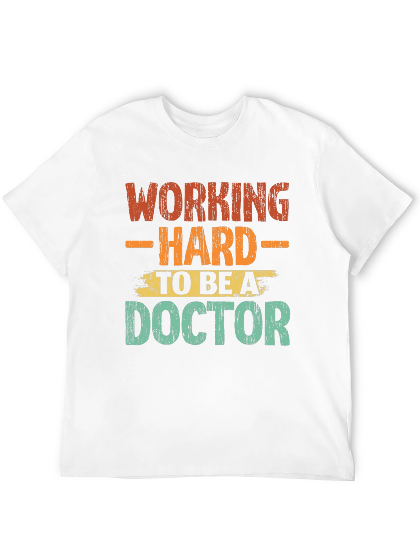 Black Working Hard To Be A Doctor Graphic T-Shirt view 12