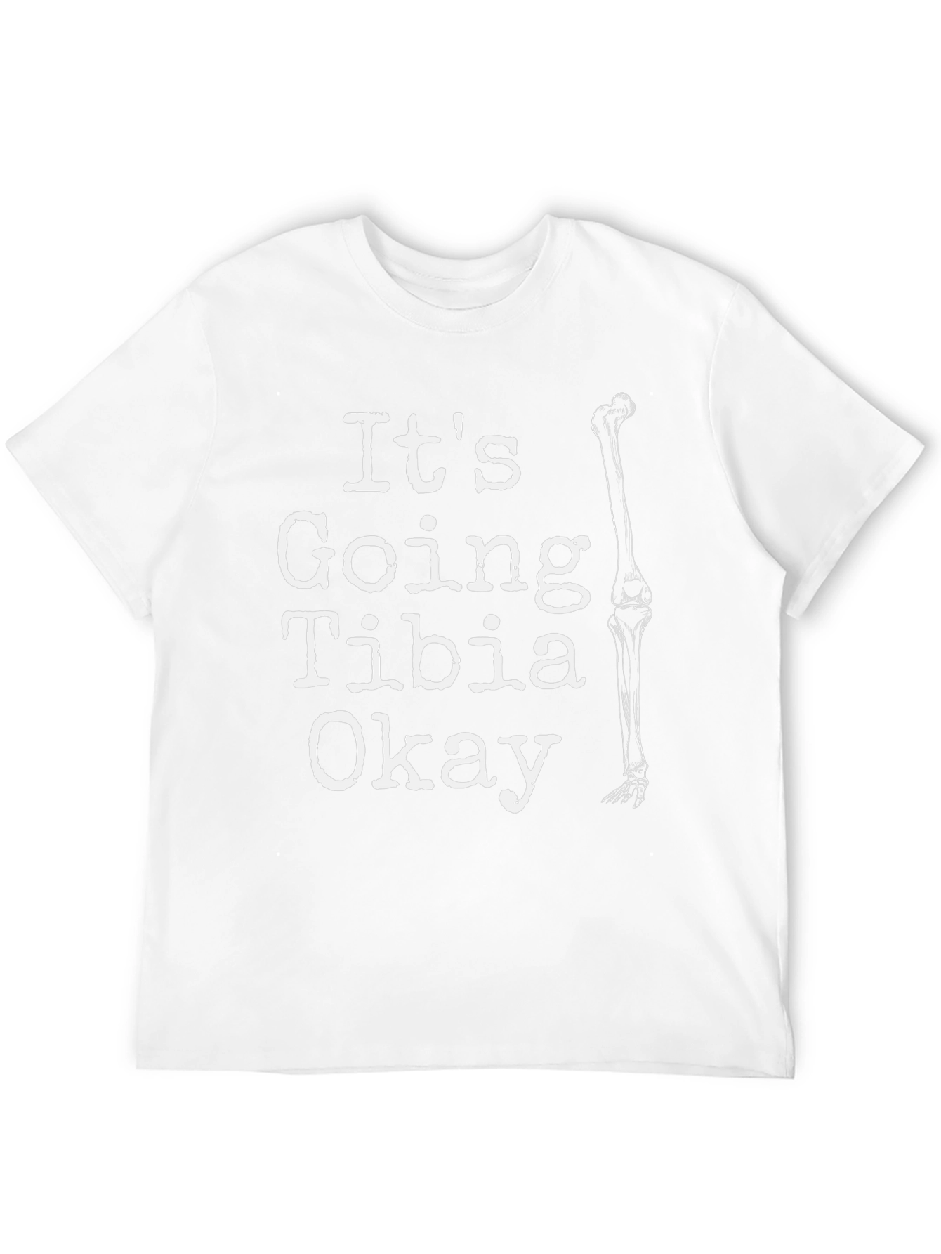 Black It's Going Tibia Okay T-Shirt - Funny Bone Graphic Tee view 12
