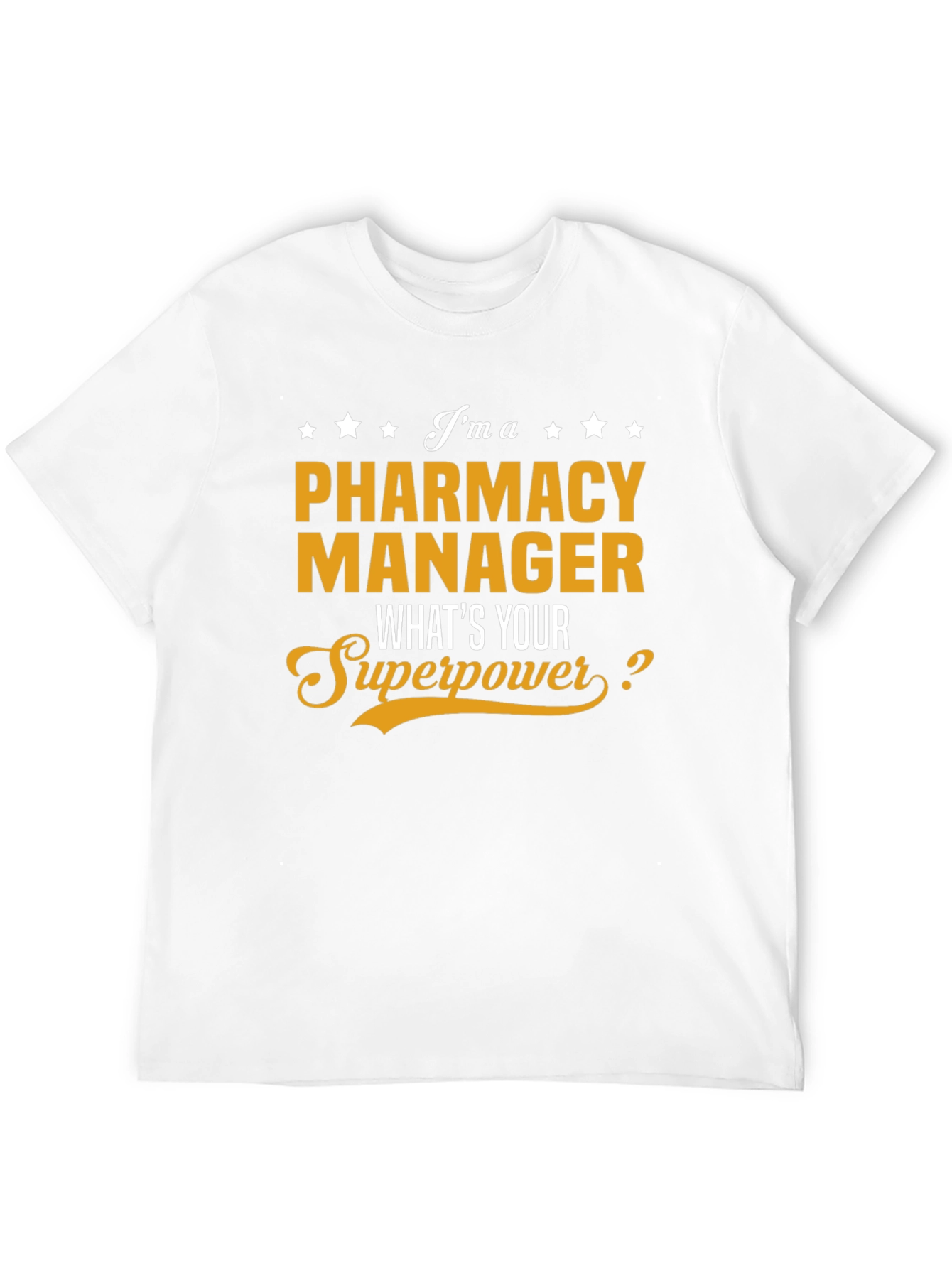 Pharmacy Manager Superpower T-Shirt - 12