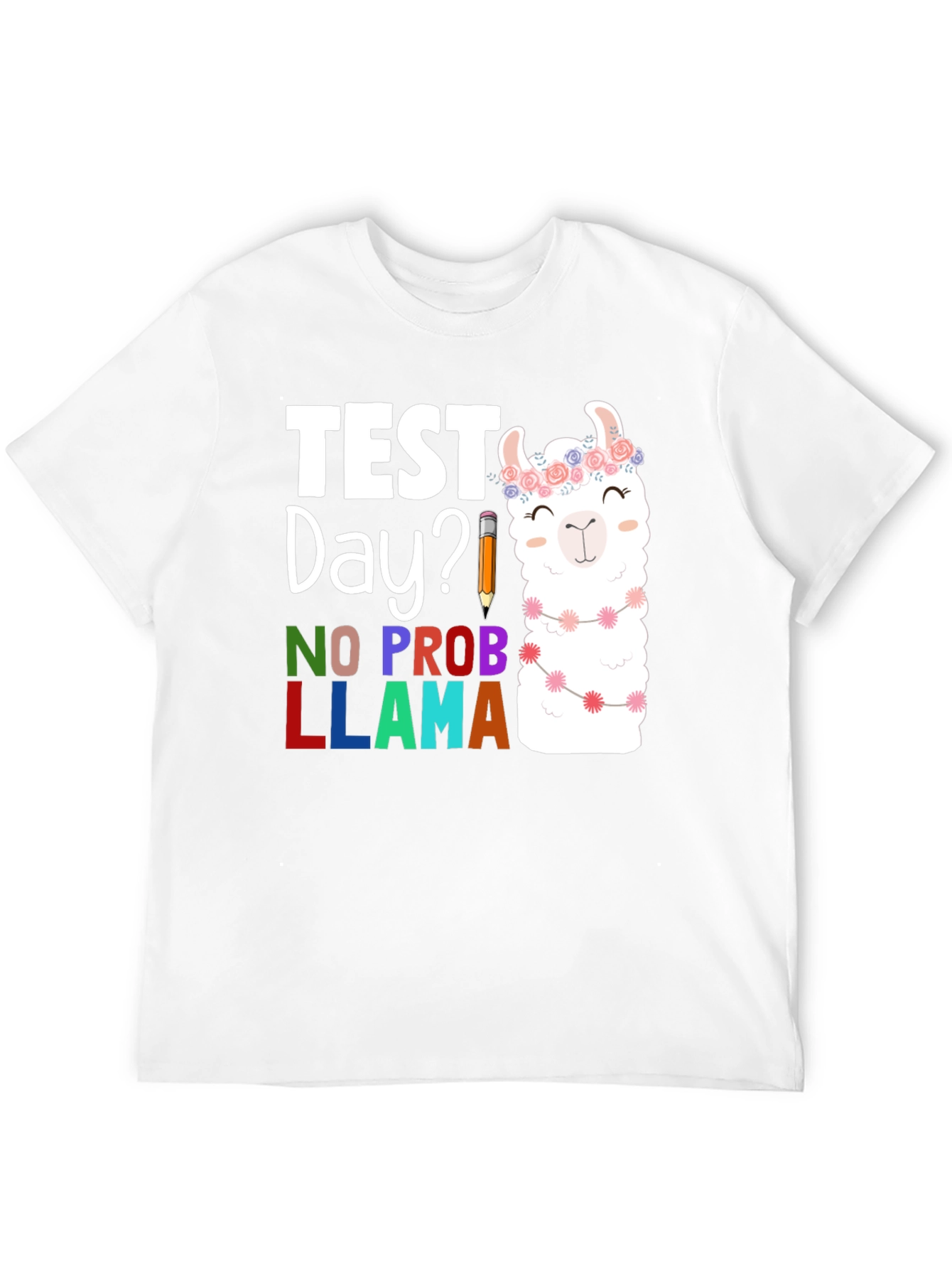 Black Test Day? No Prob Llama Graphic Tee view 12