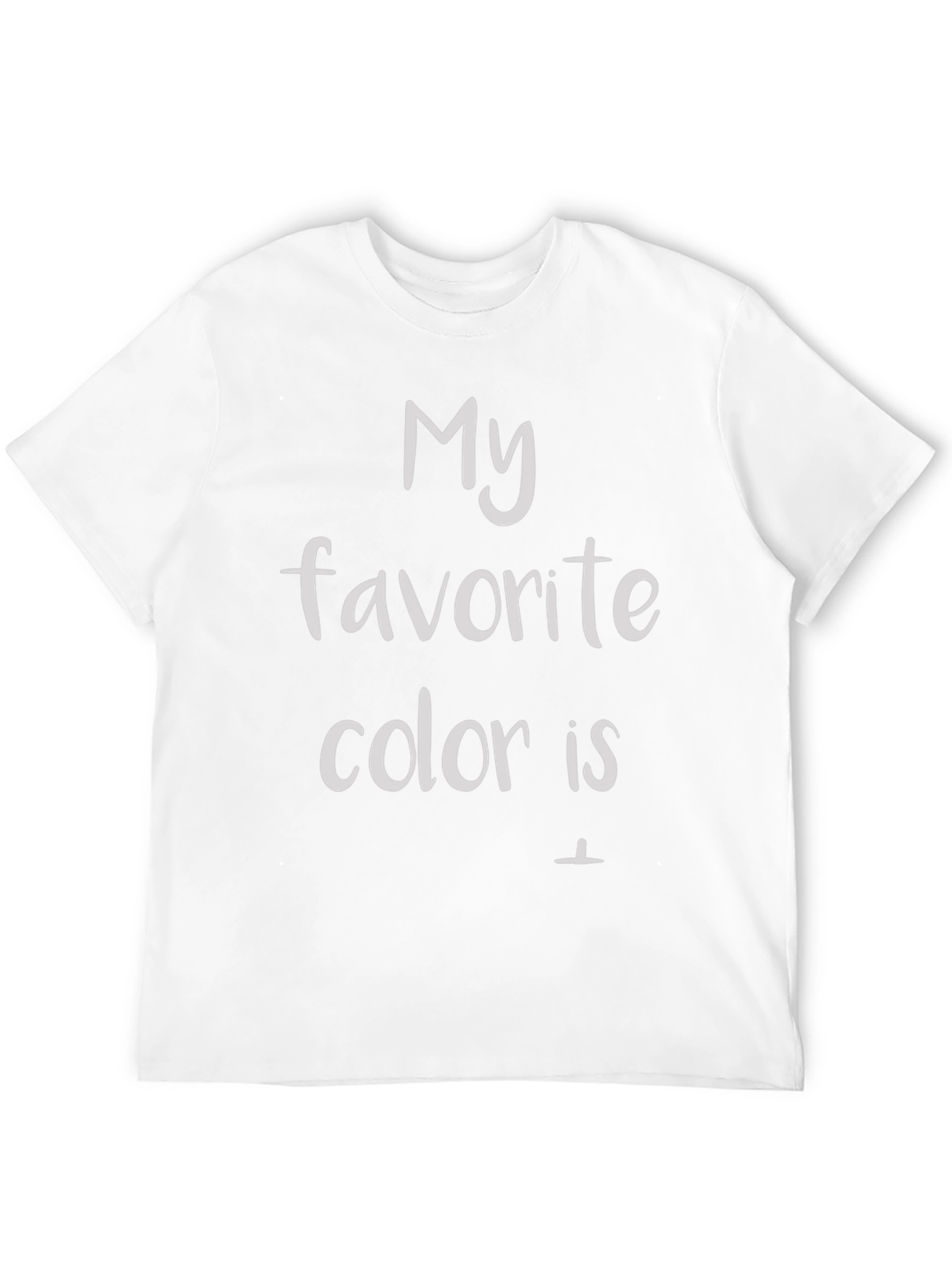 Black My Favorite Color Is T-Shirt view 12