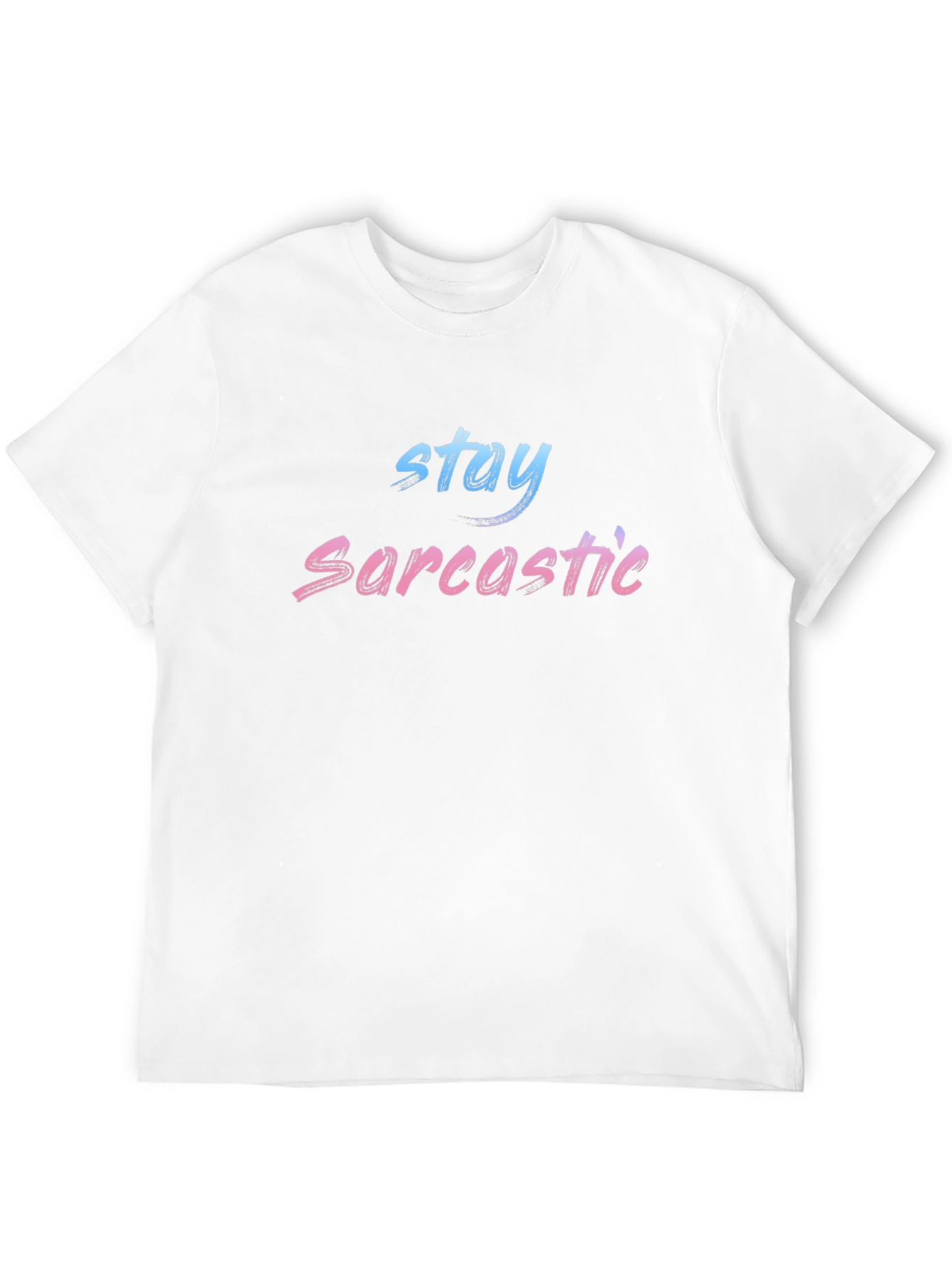 Black Stay Sarcastic Black T-Shirt view 12