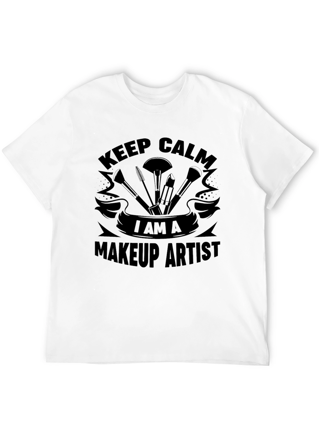 Black Keep Calm I Am A Makeup Artist T-Shirt view 12