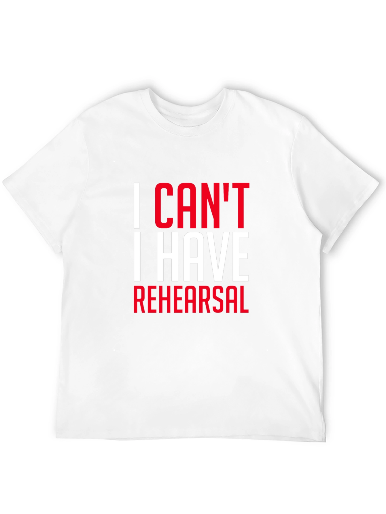 Black I Can't I Have Rehearsal Black T-Shirt view 12