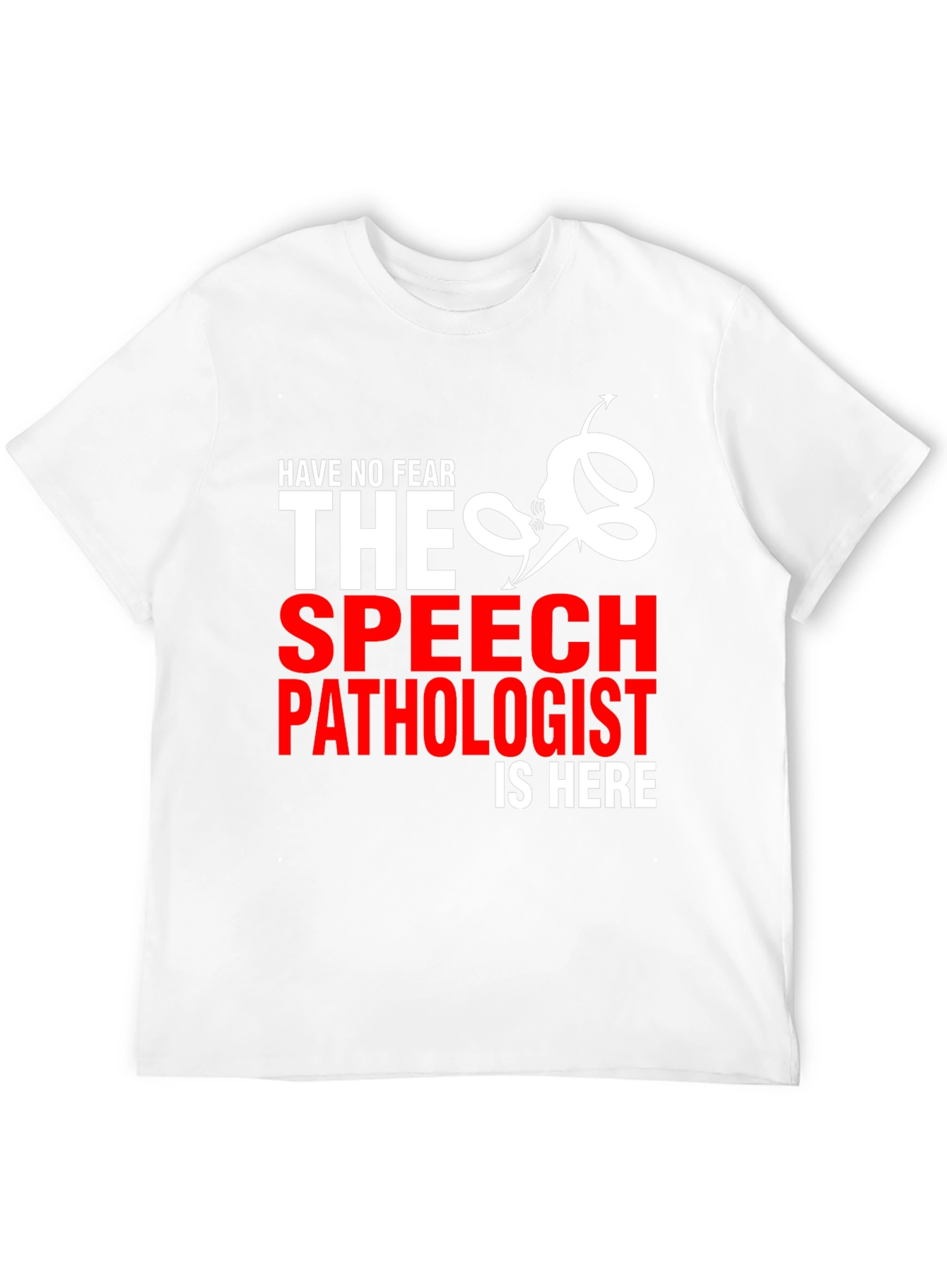 Black Speech Pathologist T-Shirt - Have No Fear! view 12