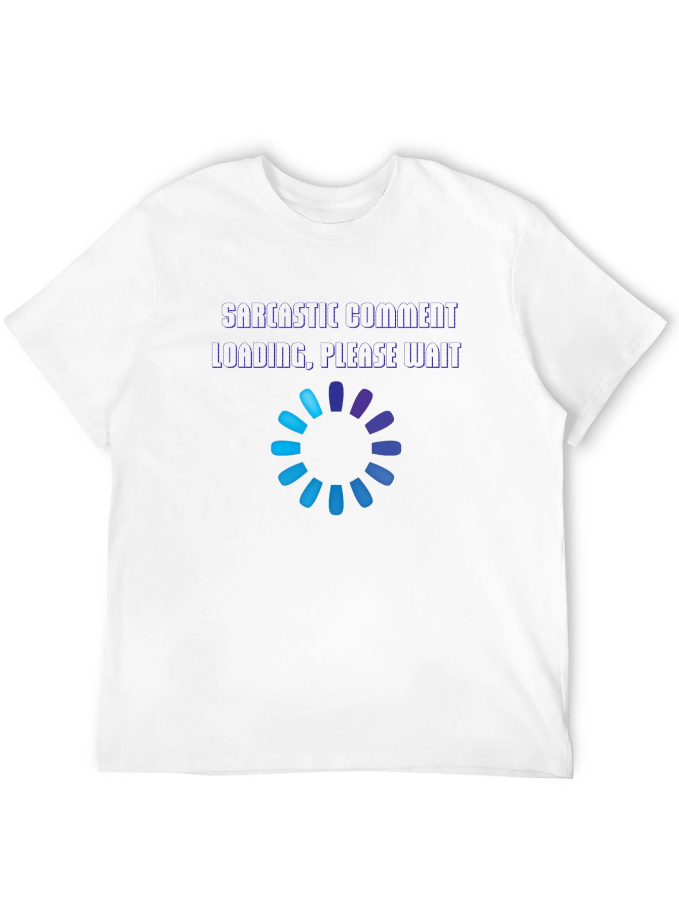 Black Sarcastic Comment Loading Graphic Tee view 12