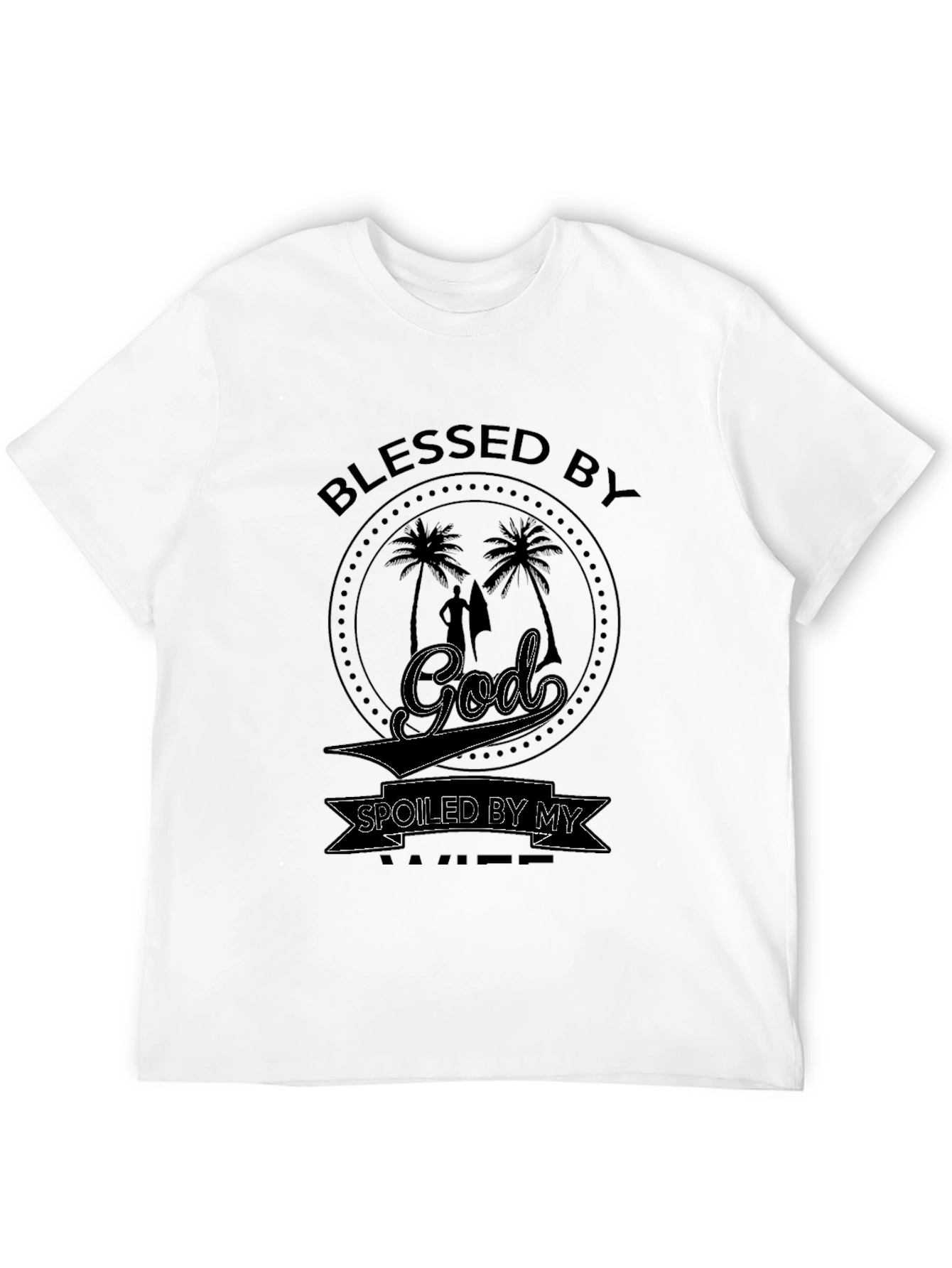 Black Blessed by God Spoiled by Wife Graphic Tee view 12