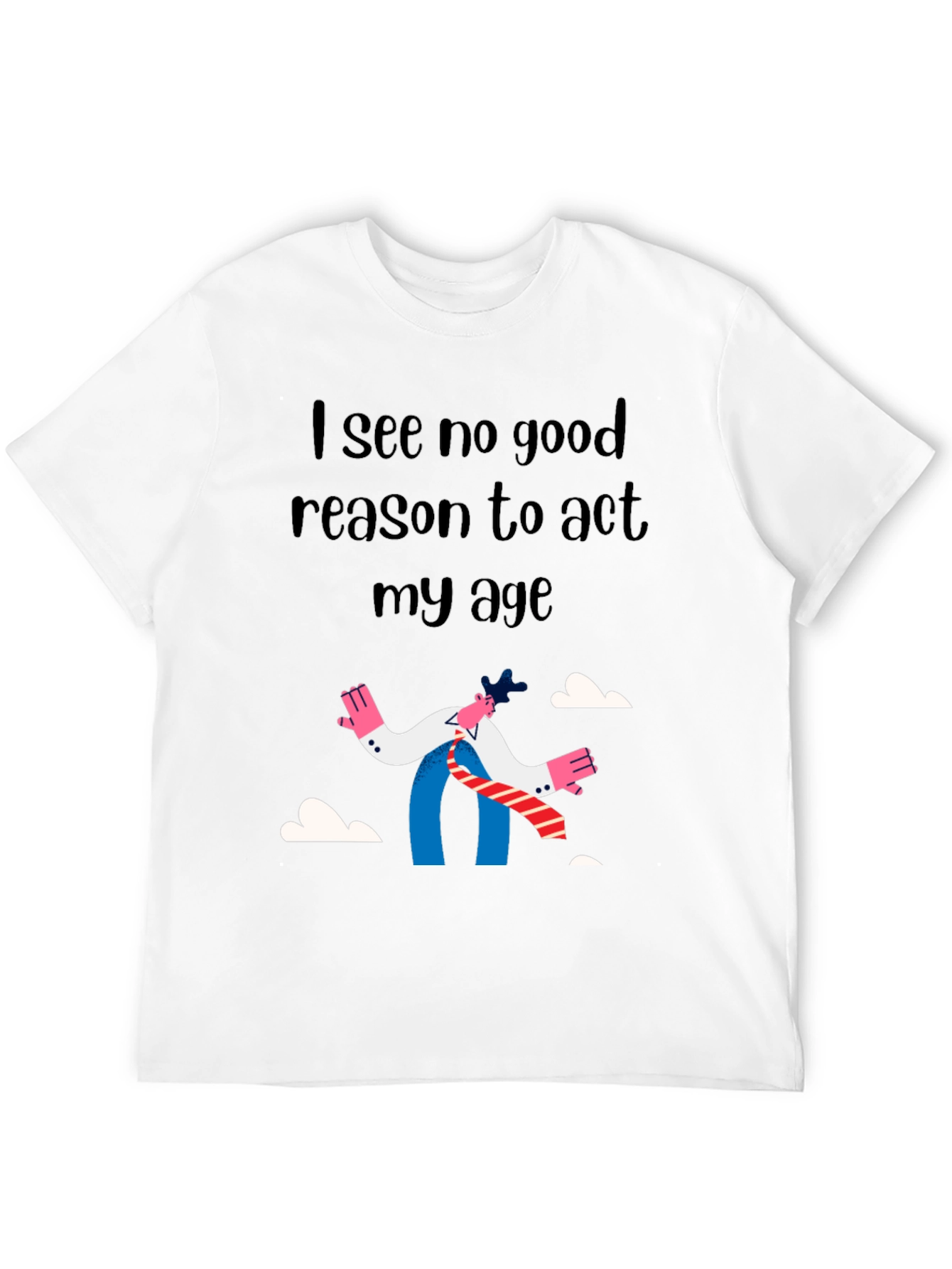 Black Funny Act My Age Graphic Tee view 12