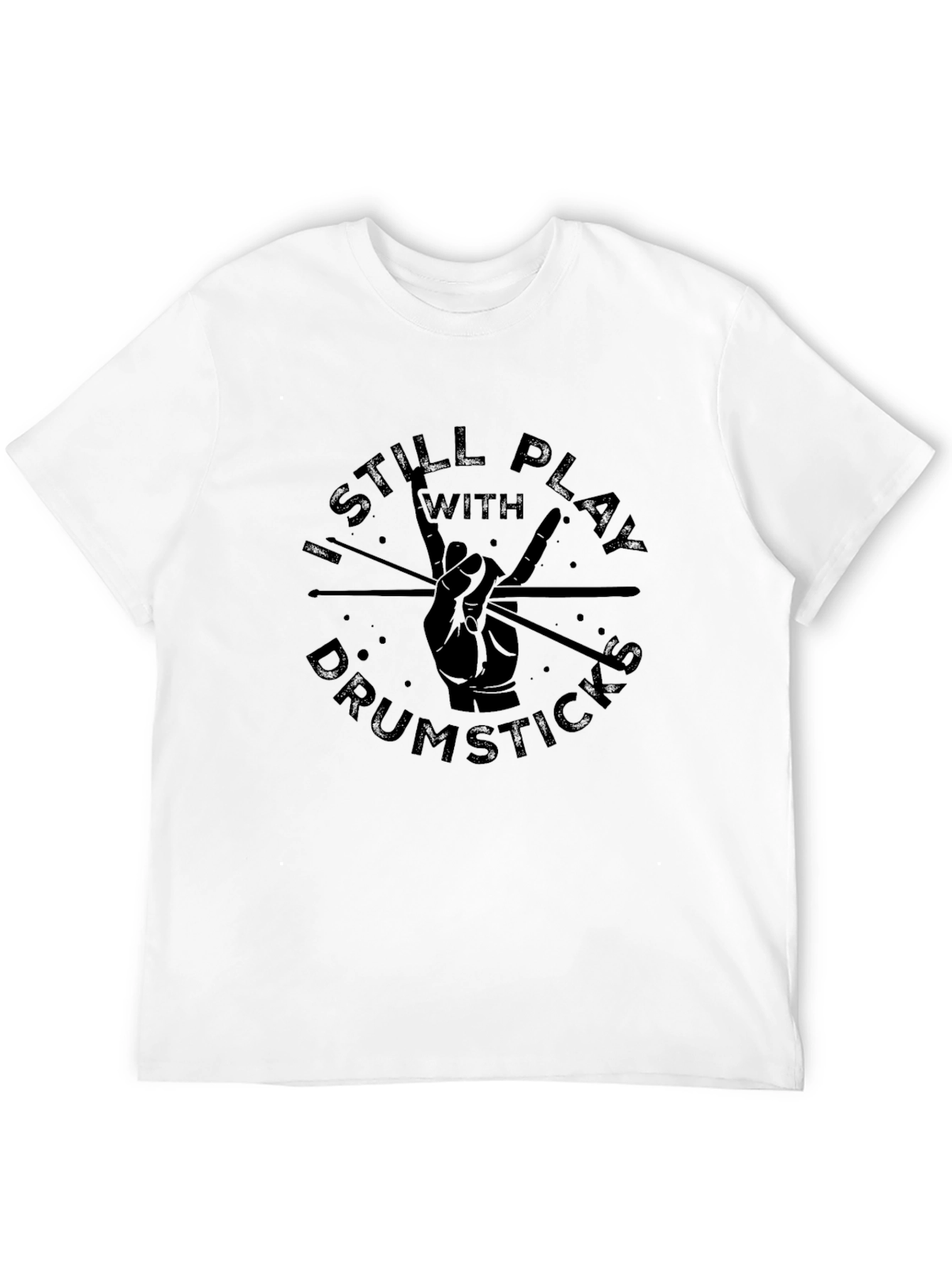 Black I Still Play with Drumsticks Black Graphic Tee view 12