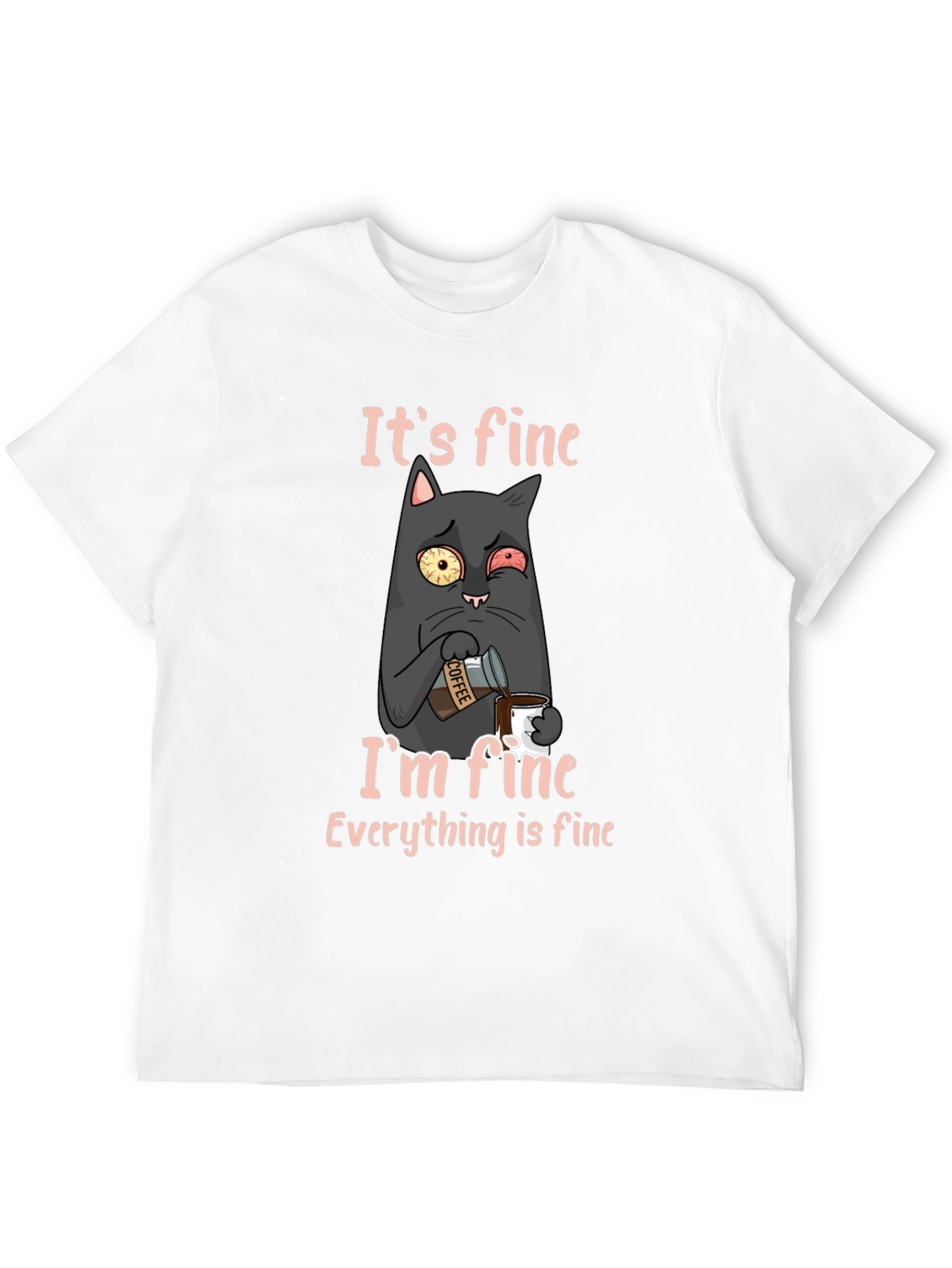 Black It's Fine Cat T-Shirt - Funny Graphic Tee view 12