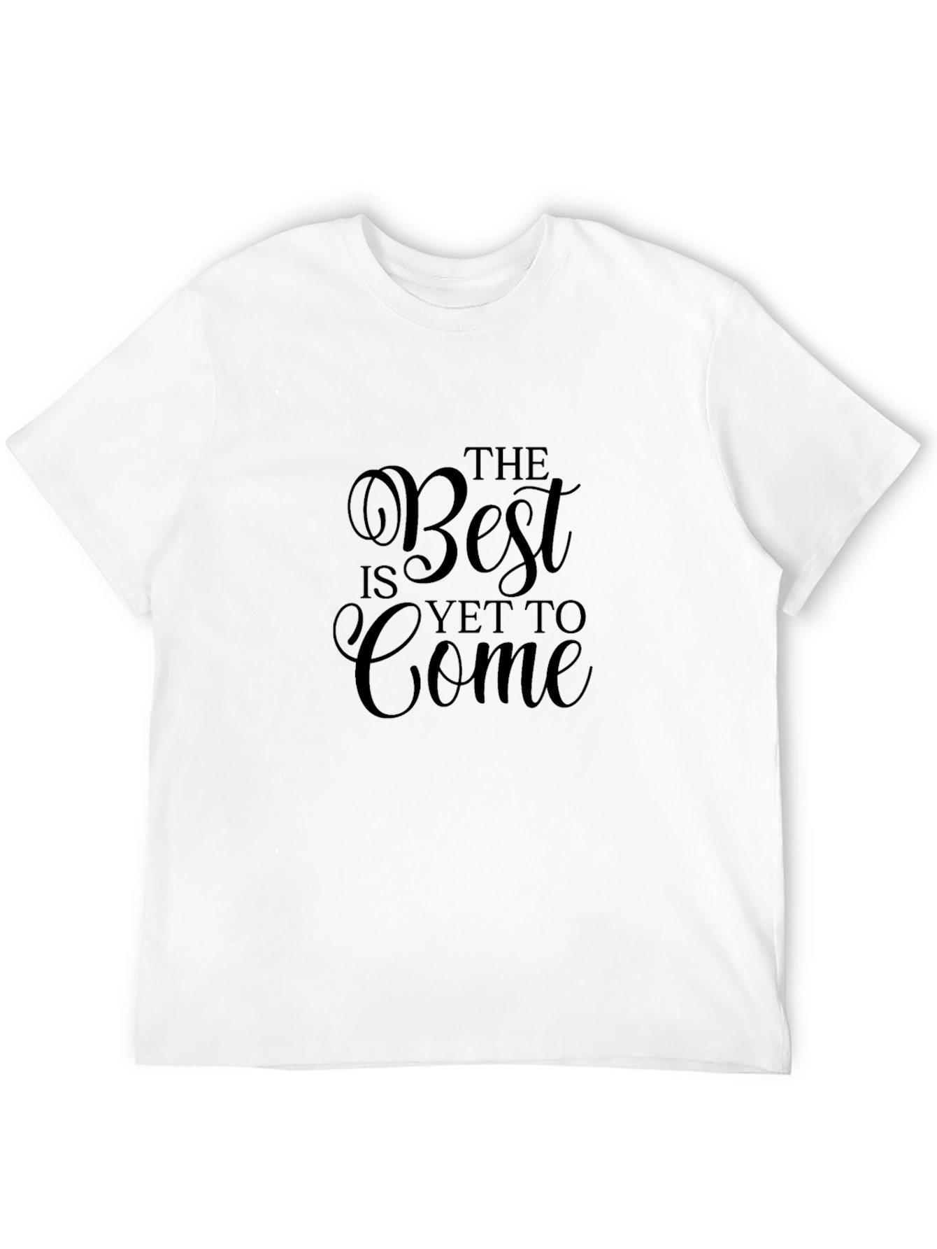 Black Motivational T-Shirt - The Best is Yet to Come view 12