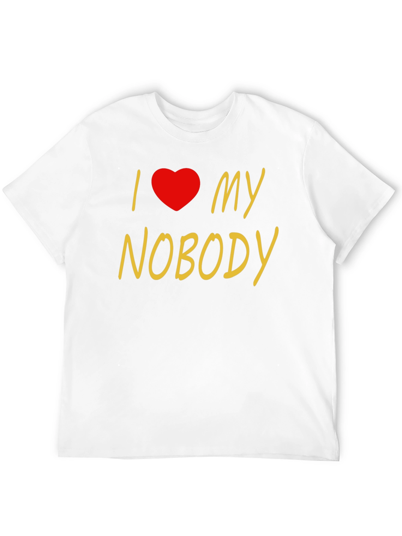 Black I Love My Nobody T-Shirt - Novelty Graphic Tee view 12
