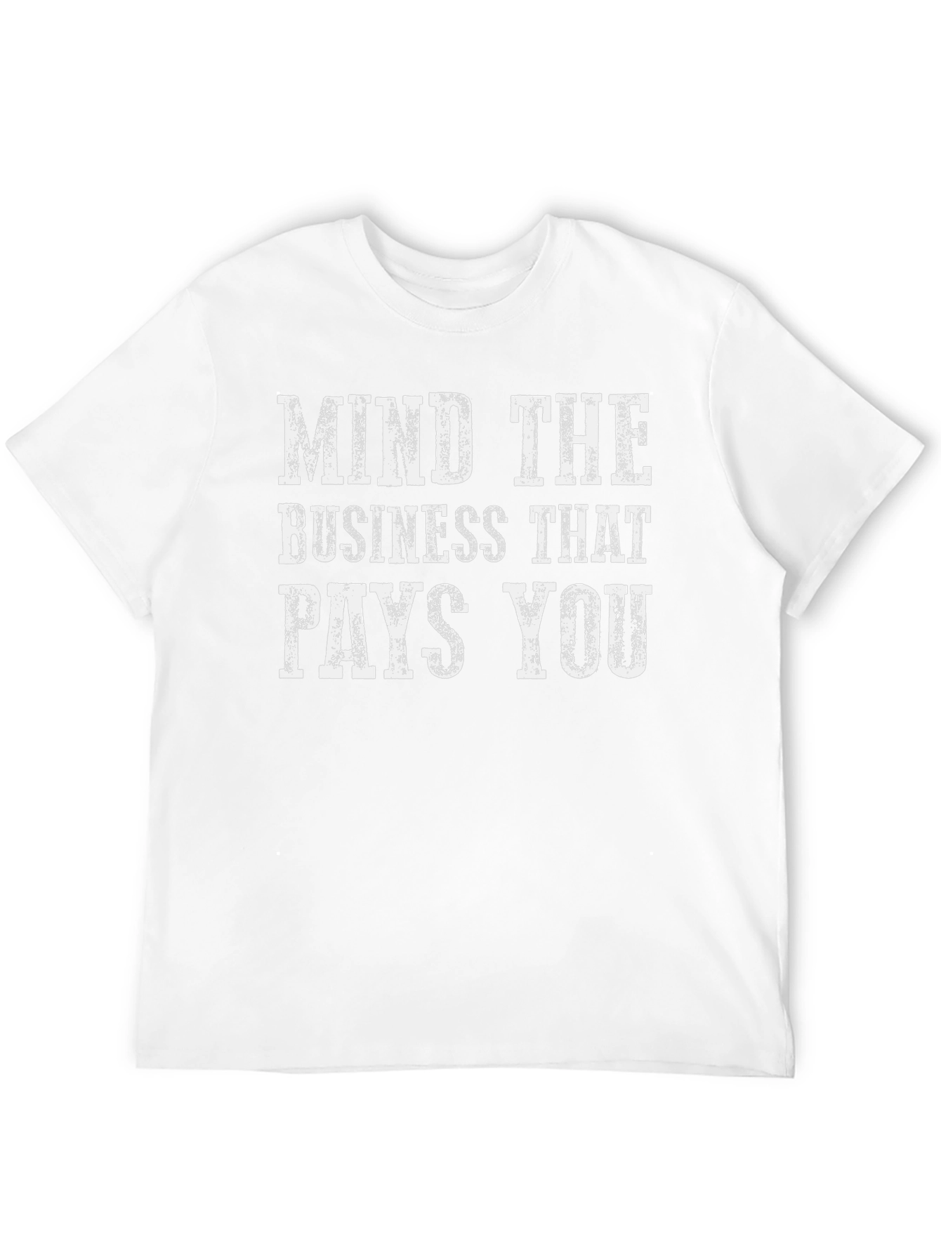 Black Mind the Business That Pays You Graphic T-Shirt view 12