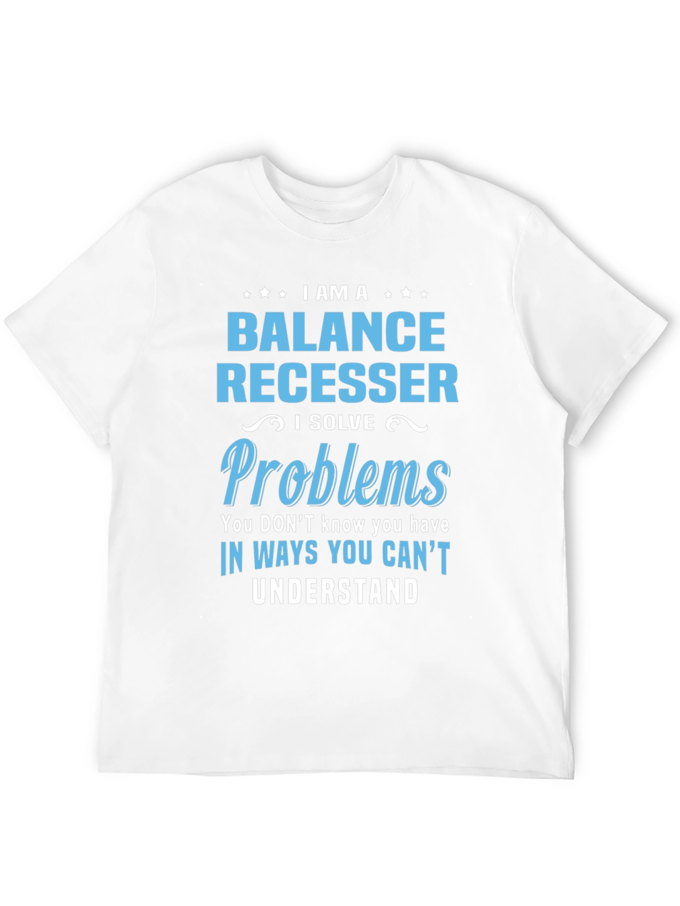 Black Balance Recesser T-Shirt - I Solve Problems view 12