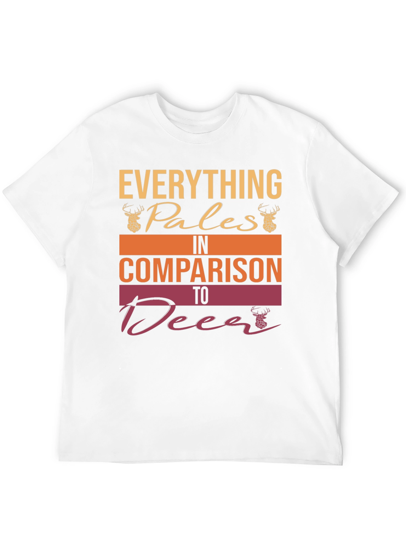 Black Everything Pales In Comparison To Deer T-Shirt view 12