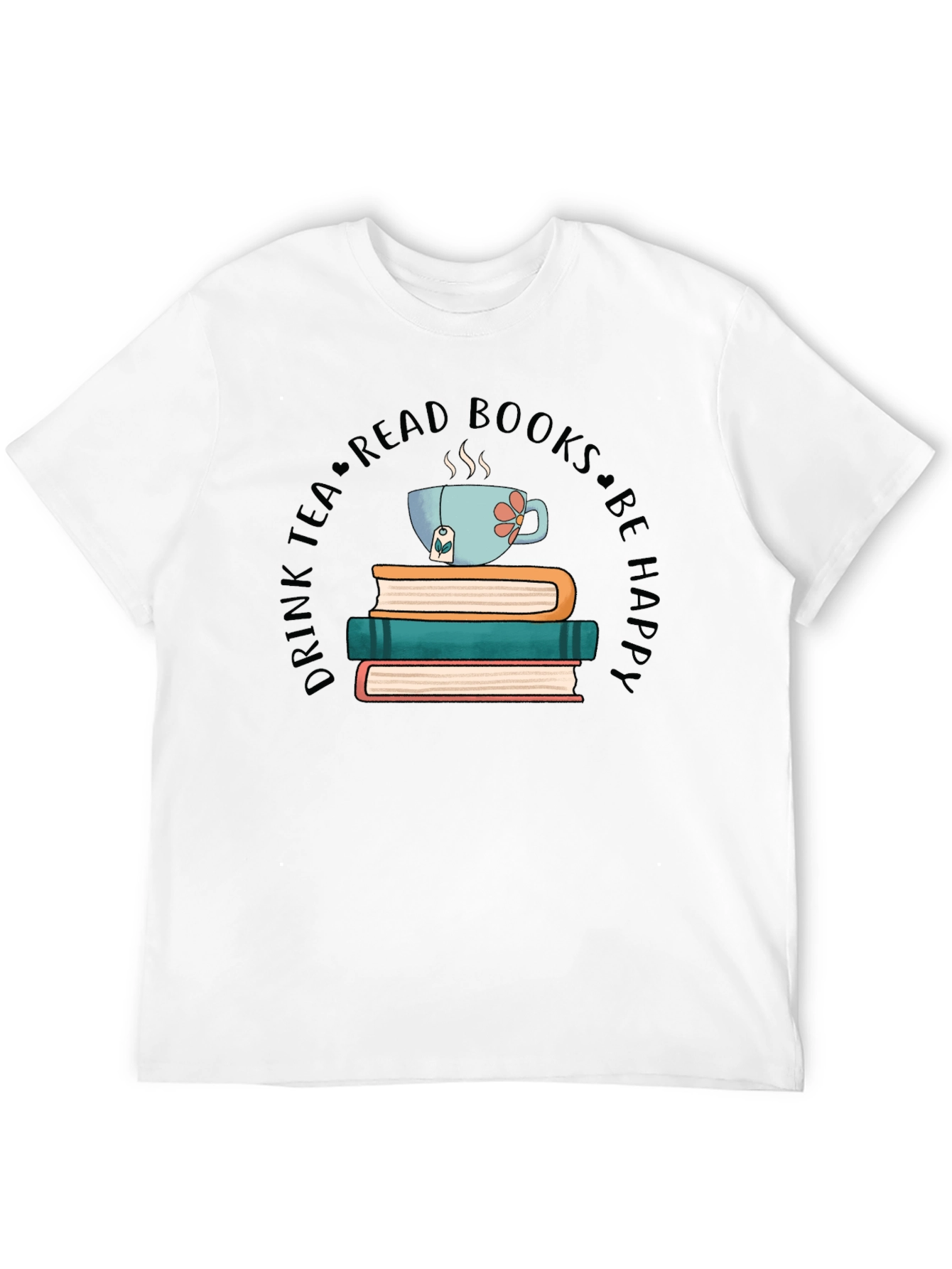 Black Drink Tea Read Books Be Happy T-Shirt view 12