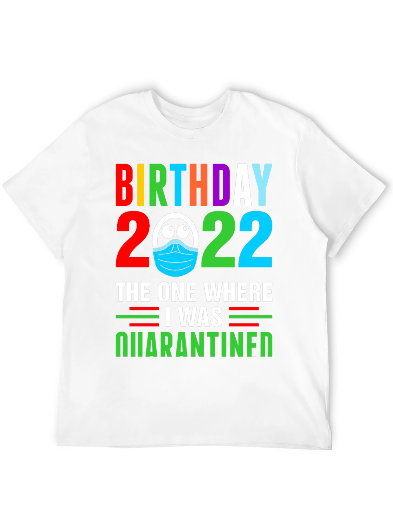 Black Birthday 2022 Quarantine T-Shirt view 12