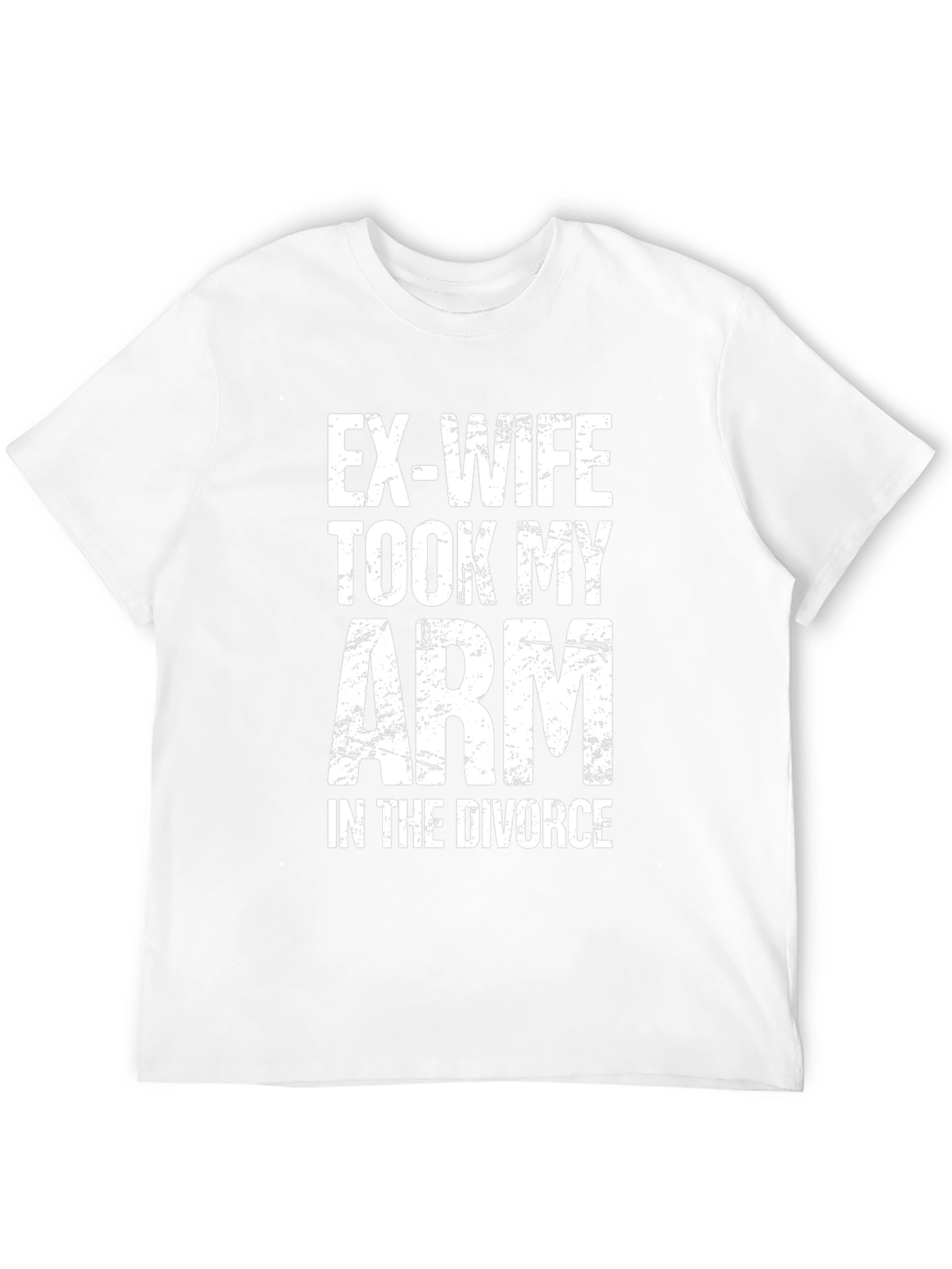 Black Humorous Divorce T-Shirt: Ex-Wife Took My Arm view 12