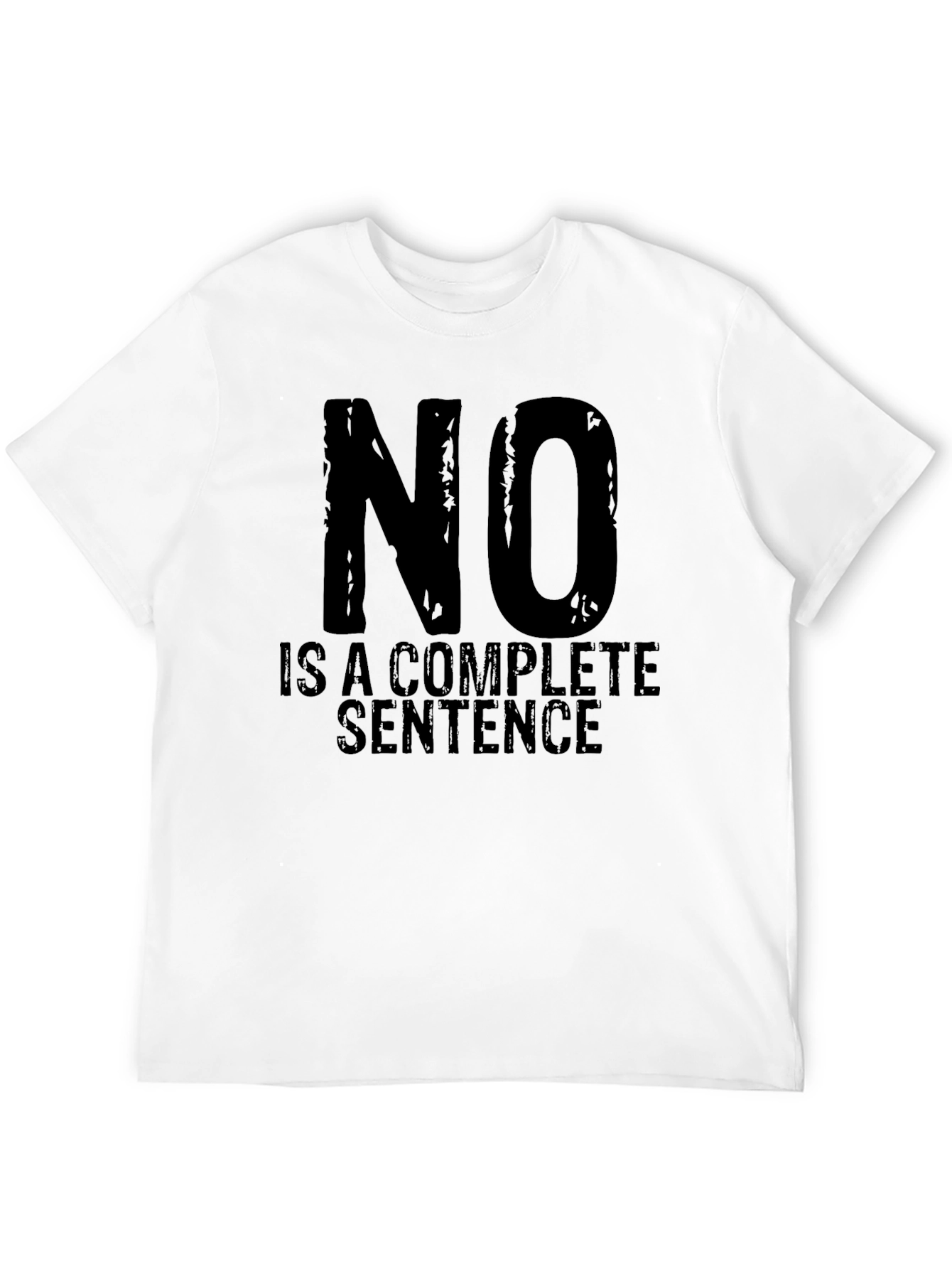 Black No Is A Complete Sentence T-Shirt - Black Graphic Tee view 12