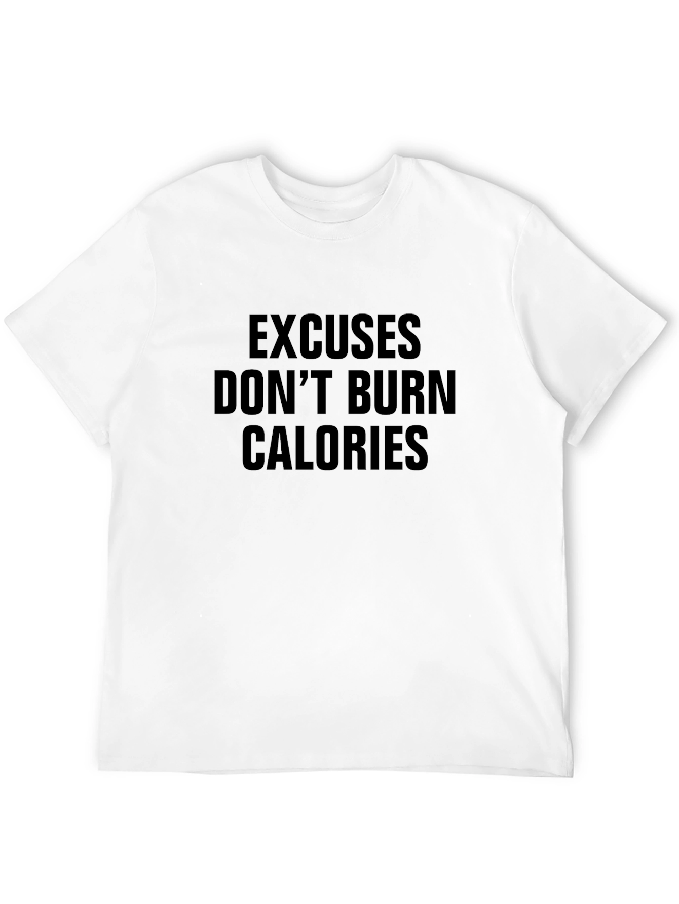 Black Excuses Don't Burn Calories Black T-Shirt view 12
