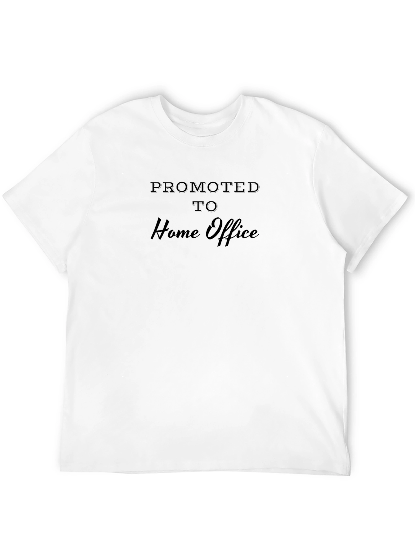 Black Promoted to Home Office T-Shirt - Funny Work From Home Tee view 12