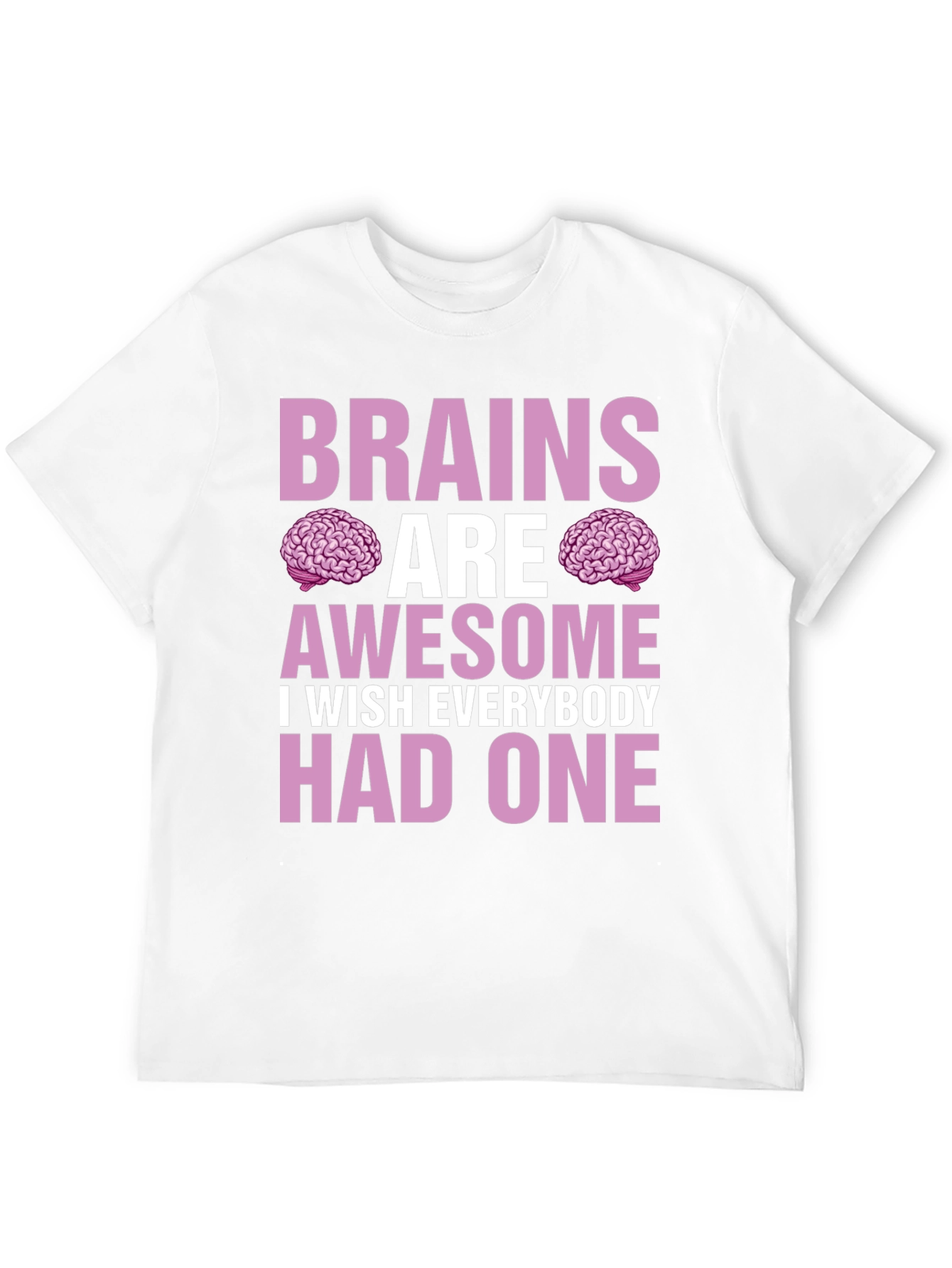 Black Brains Are Awesome T-Shirt - Funny Graphic Tee view 12