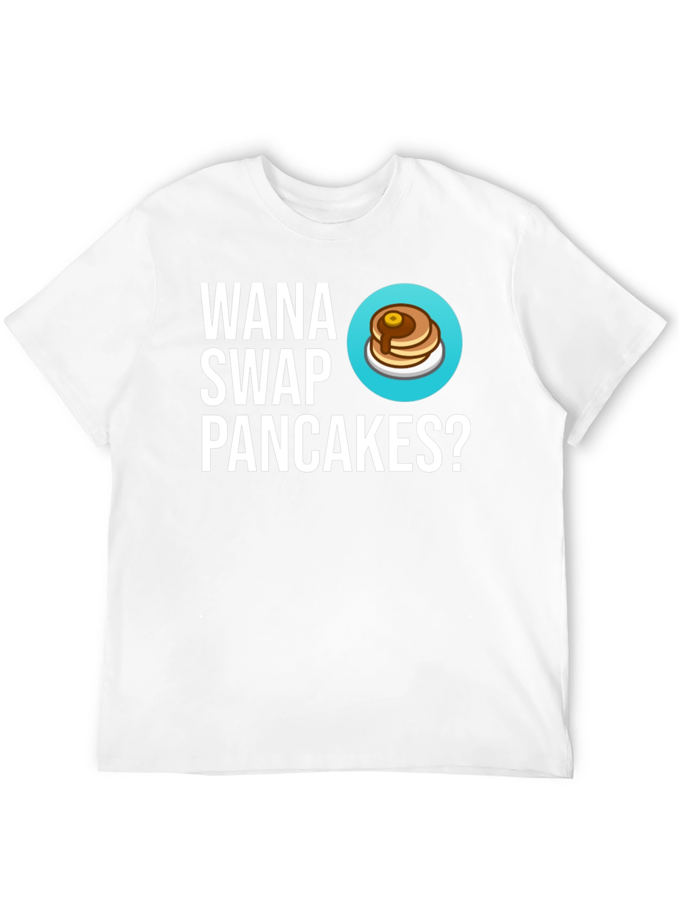 Black Wanna Swap Pancakes? Graphic Tee - Unique Gift! view 12