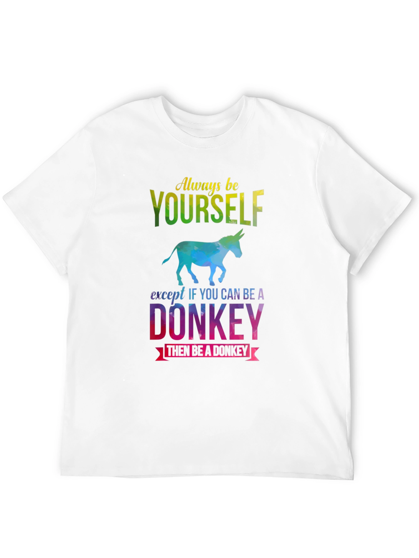 Black Always Be Yourself - Donkey T-Shirt view 12