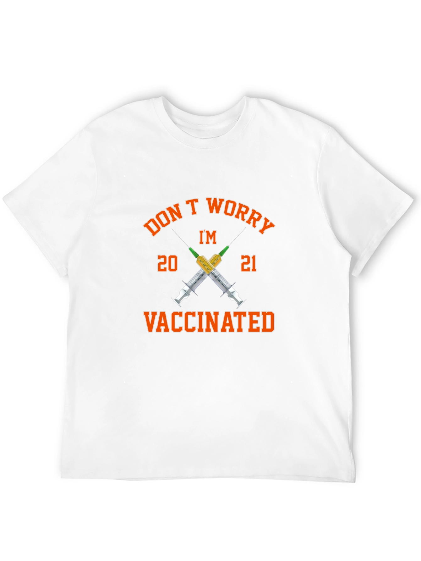 Vaccinated Graphic Tee - Don't Worry I'm Vaccinated - 12