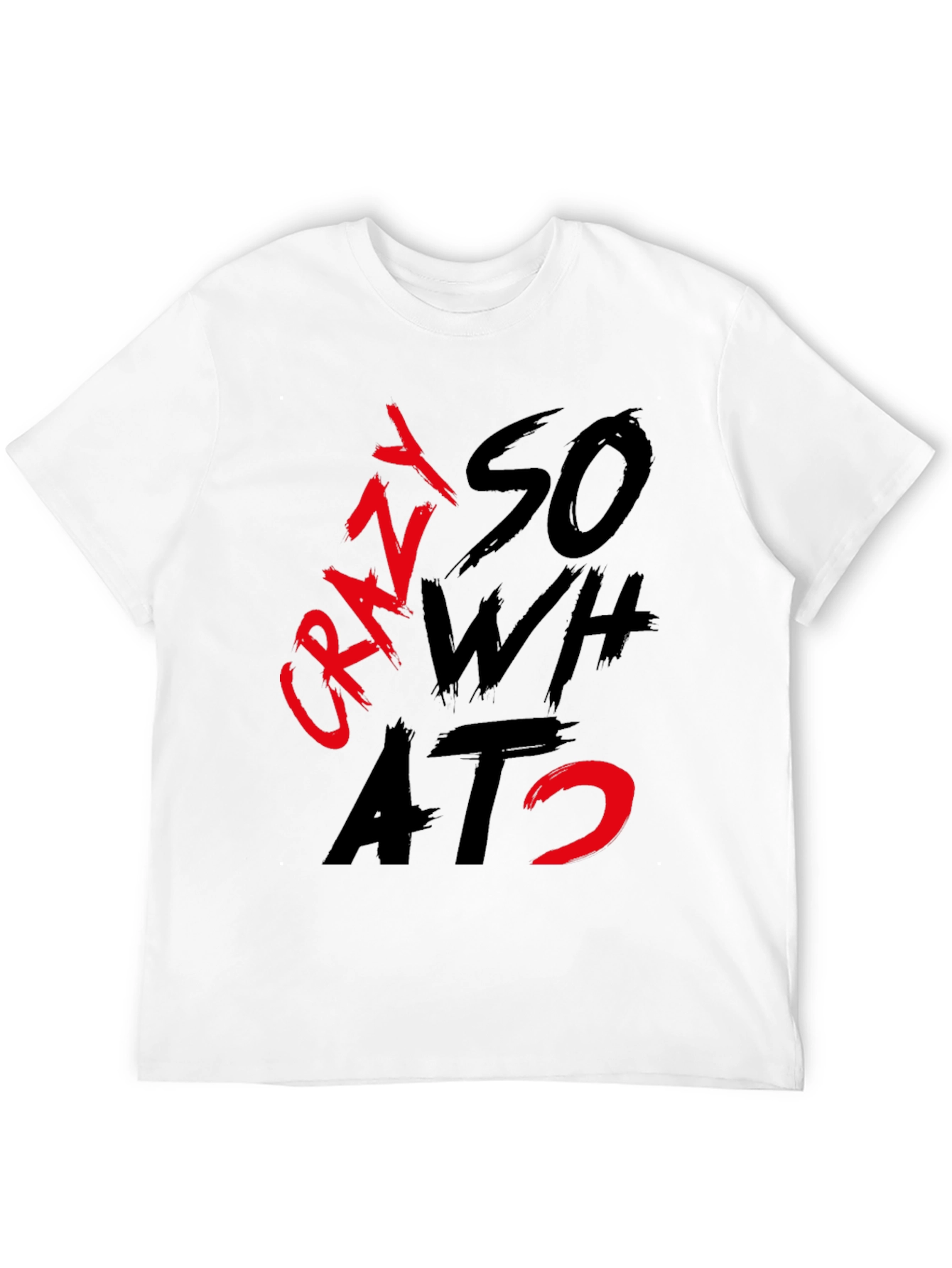 Black Crazy So What? Graphic T-Shirt view 12
