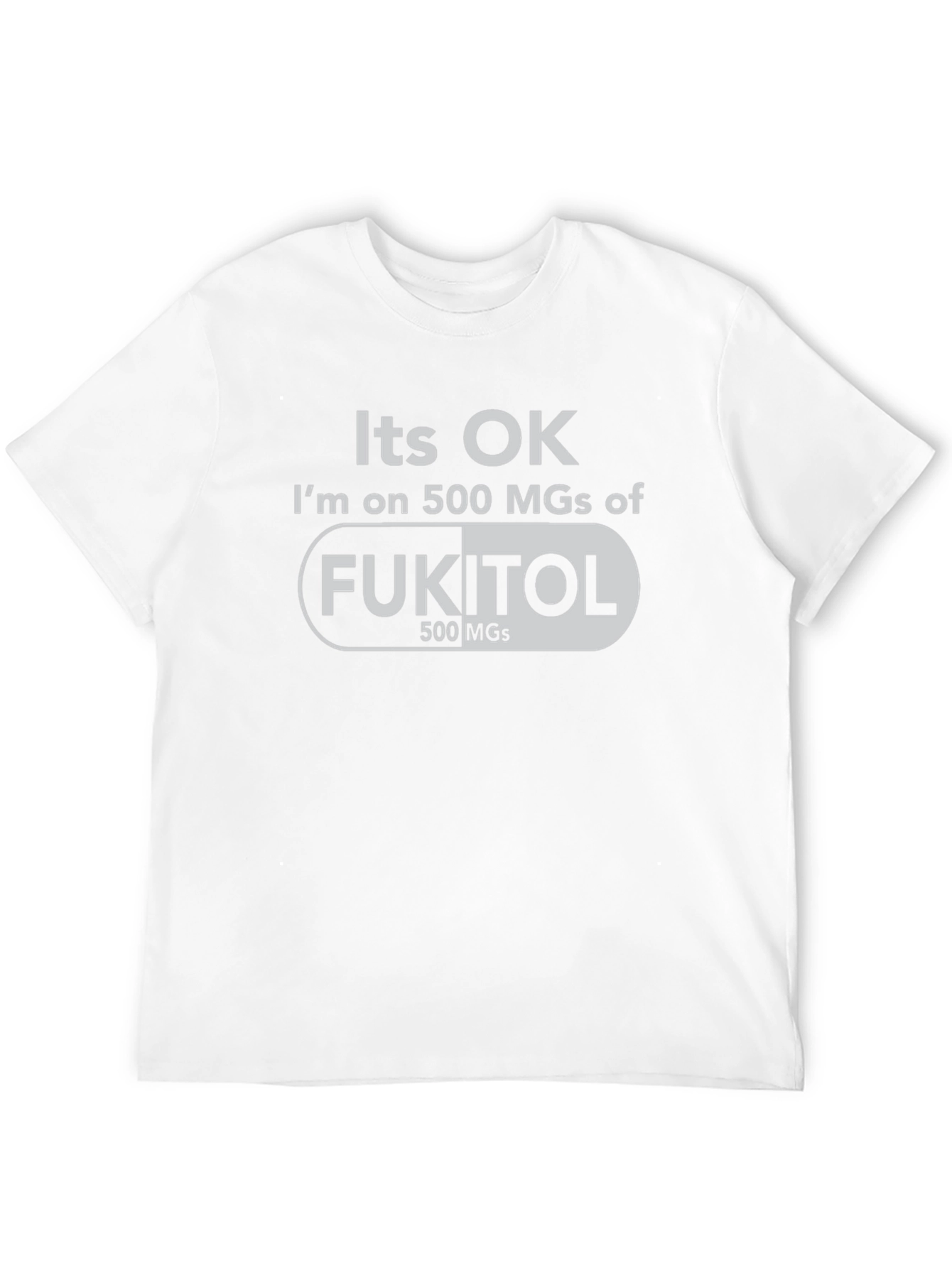 Black It's OK Fukitol 500 MGs Graphic T-Shirt view 12