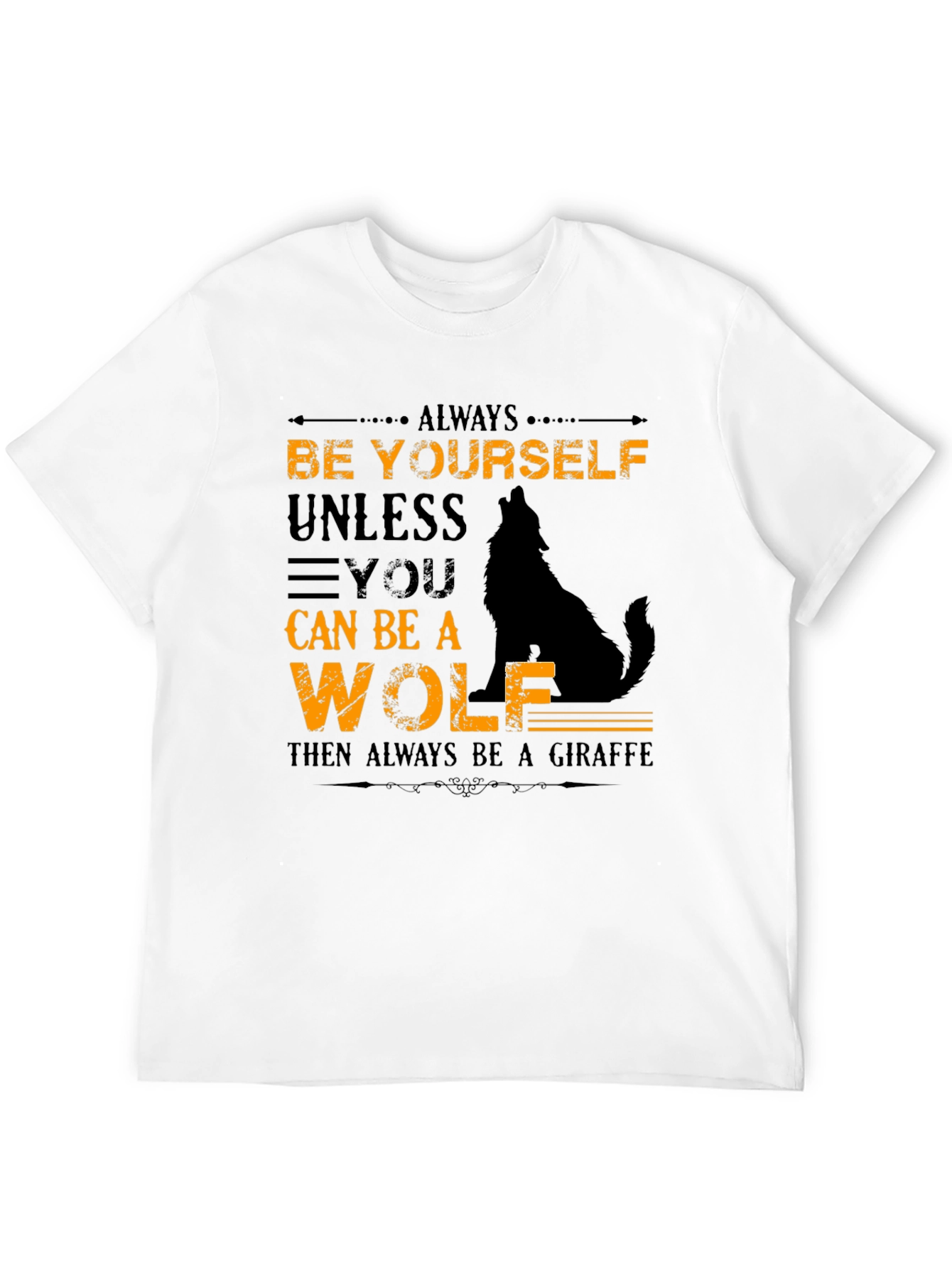 Black Always Be Yourself Unless You Can Be A Wolf T-Shirt view 12
