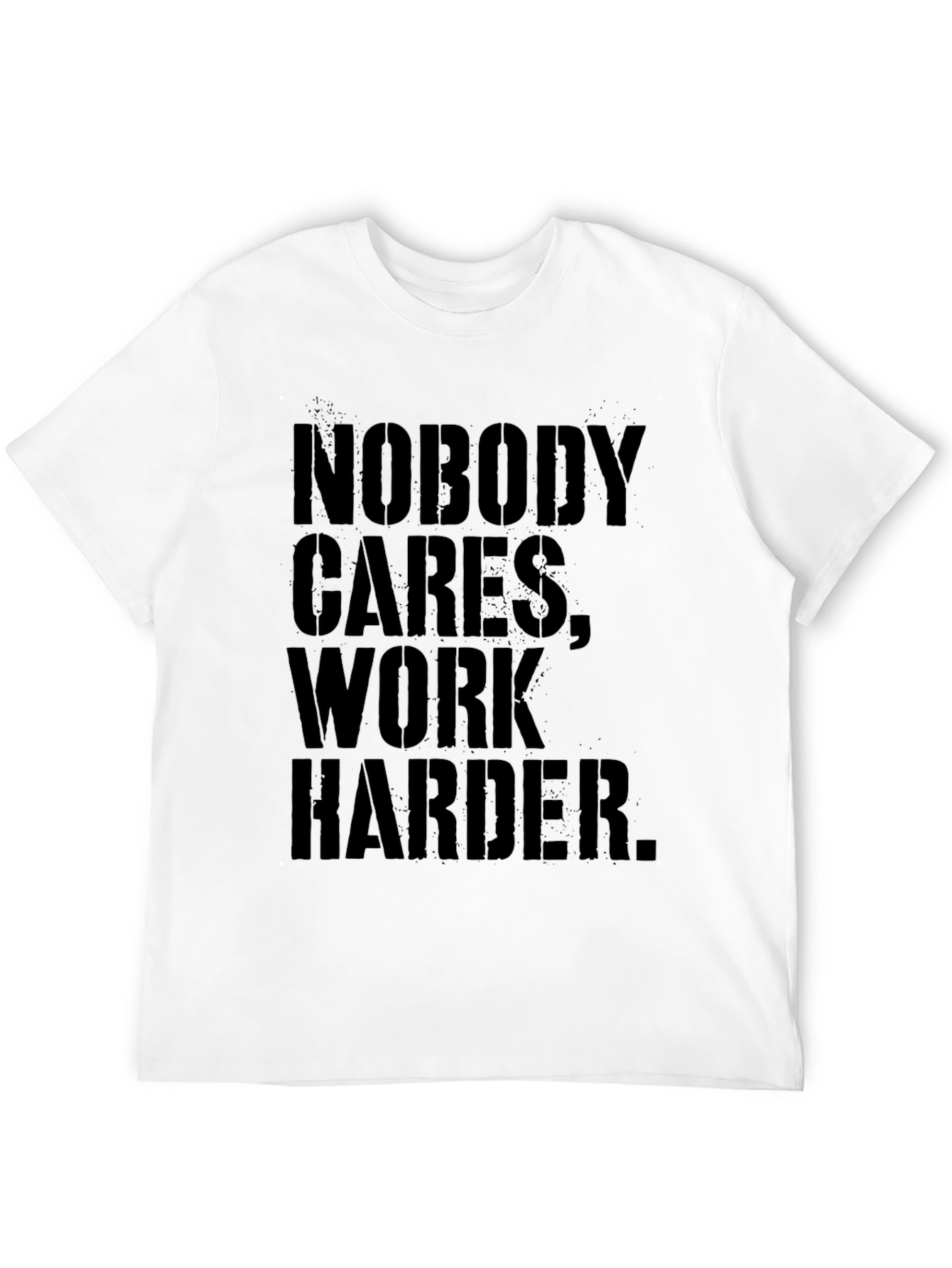 Black Motivational 'Nobody Cares, Work Harder' T-Shirt view 12