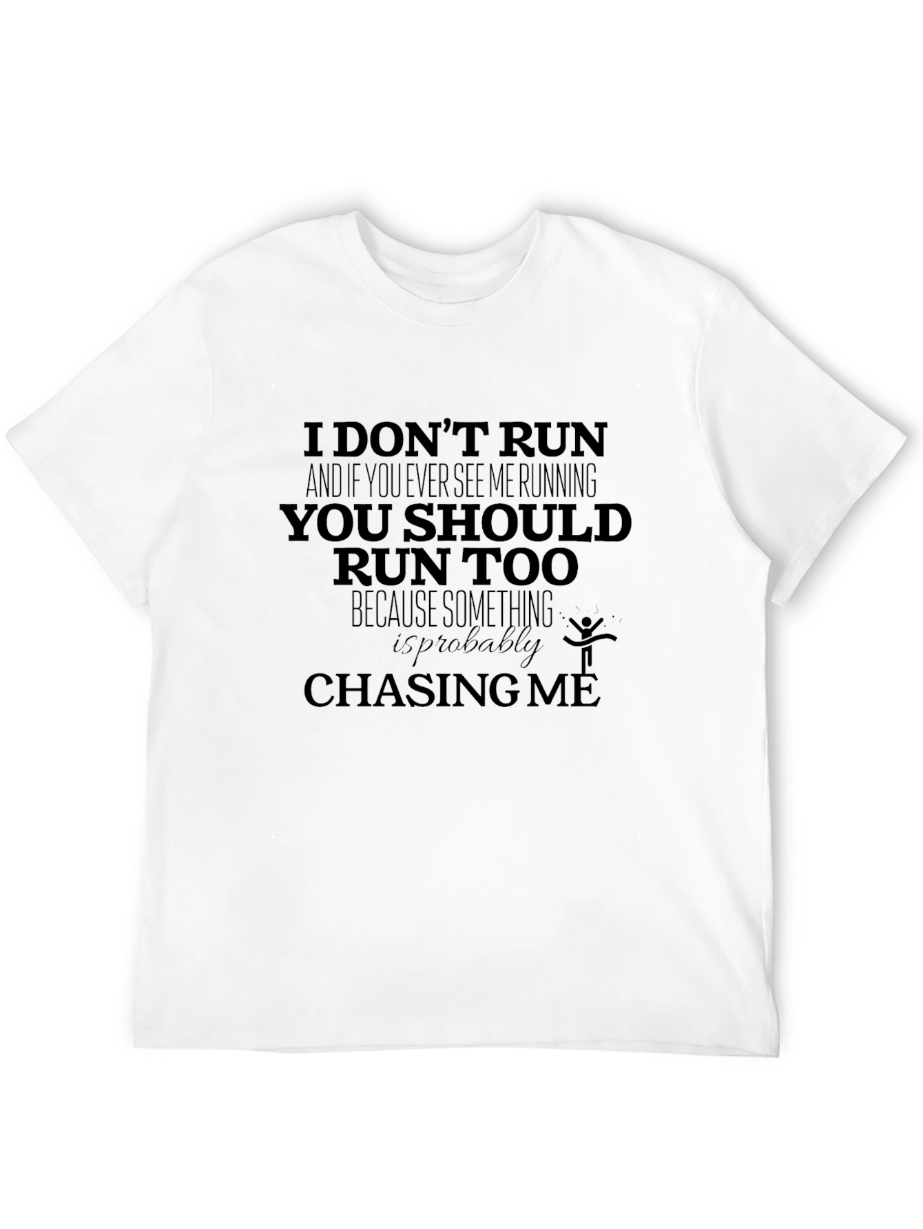 Black Humorous 'I Don't Run' Graphic Tee view 12