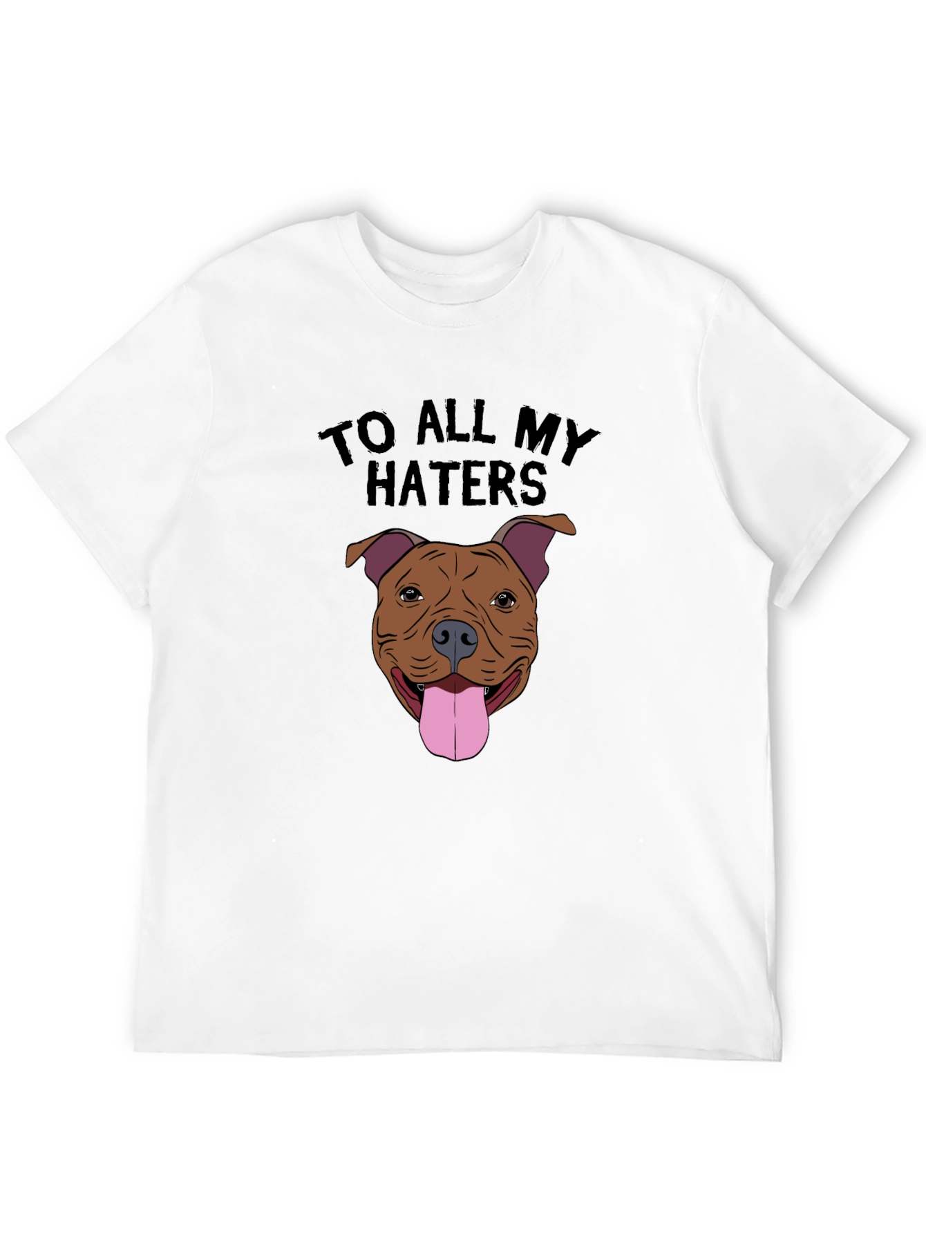 Black Dog Lover T-Shirt - To All My Haters Pitbull Tee view 12