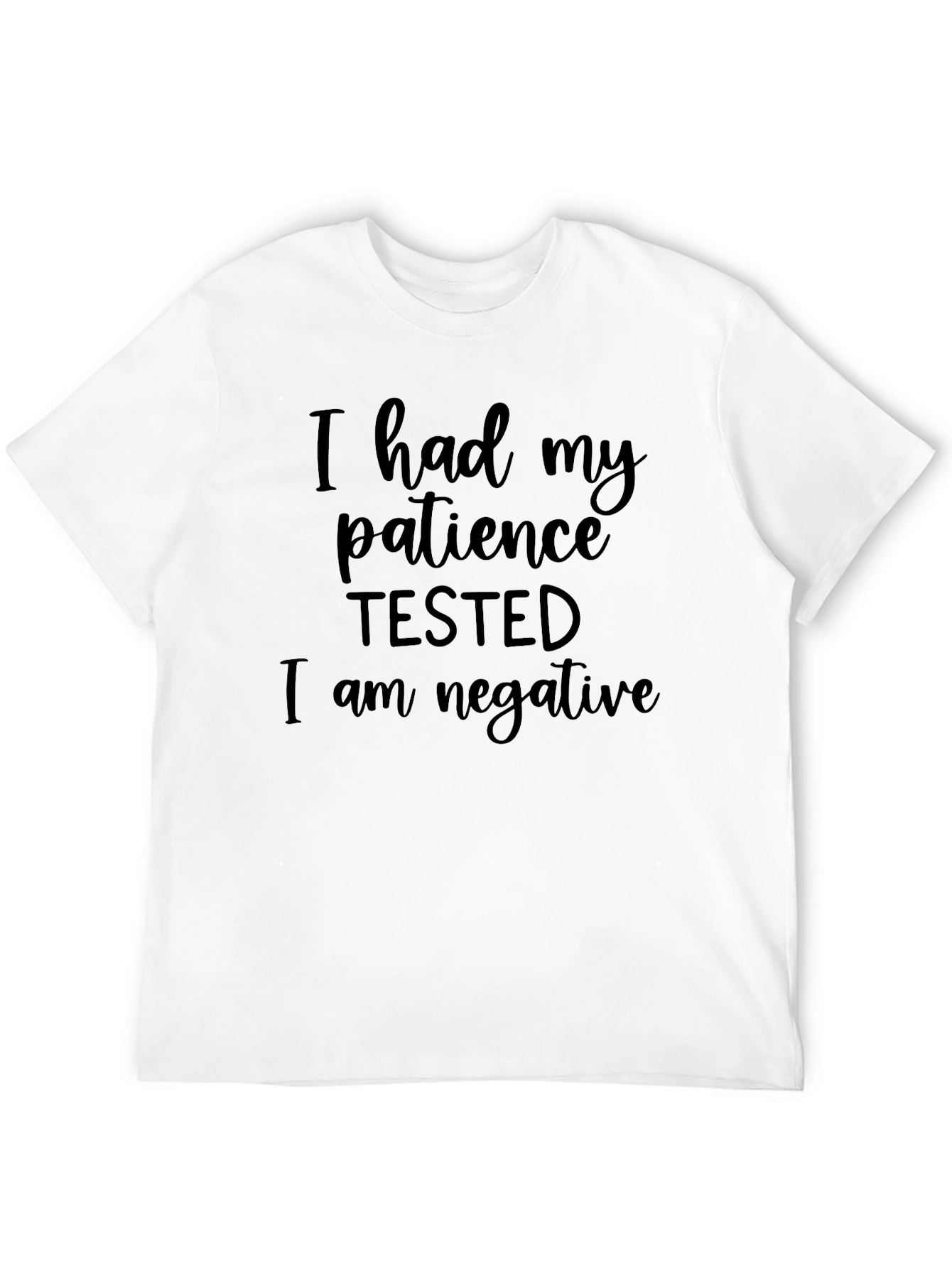 Black Patience Tested Negative Novelty T-Shirt view 12